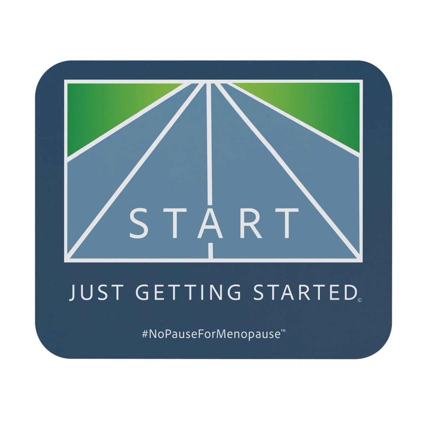 "Just Getting Started" Mouse Pad (Rectangle) Printify