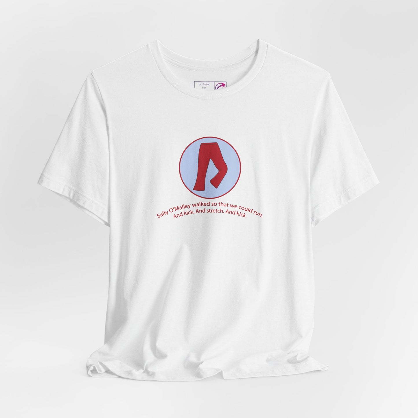 "Sally O'Malley Walked" Unisex Tee - #NoPauseForMenopause
