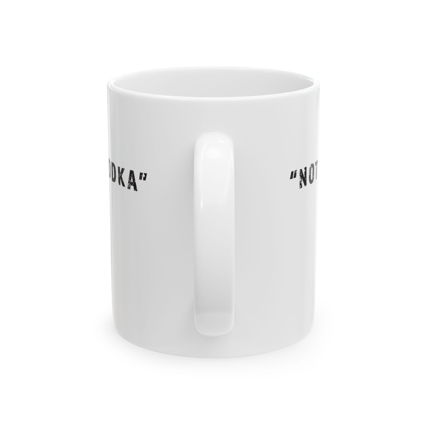"Not Vodka" Ceramic Mug - #NoPauseForMenopause