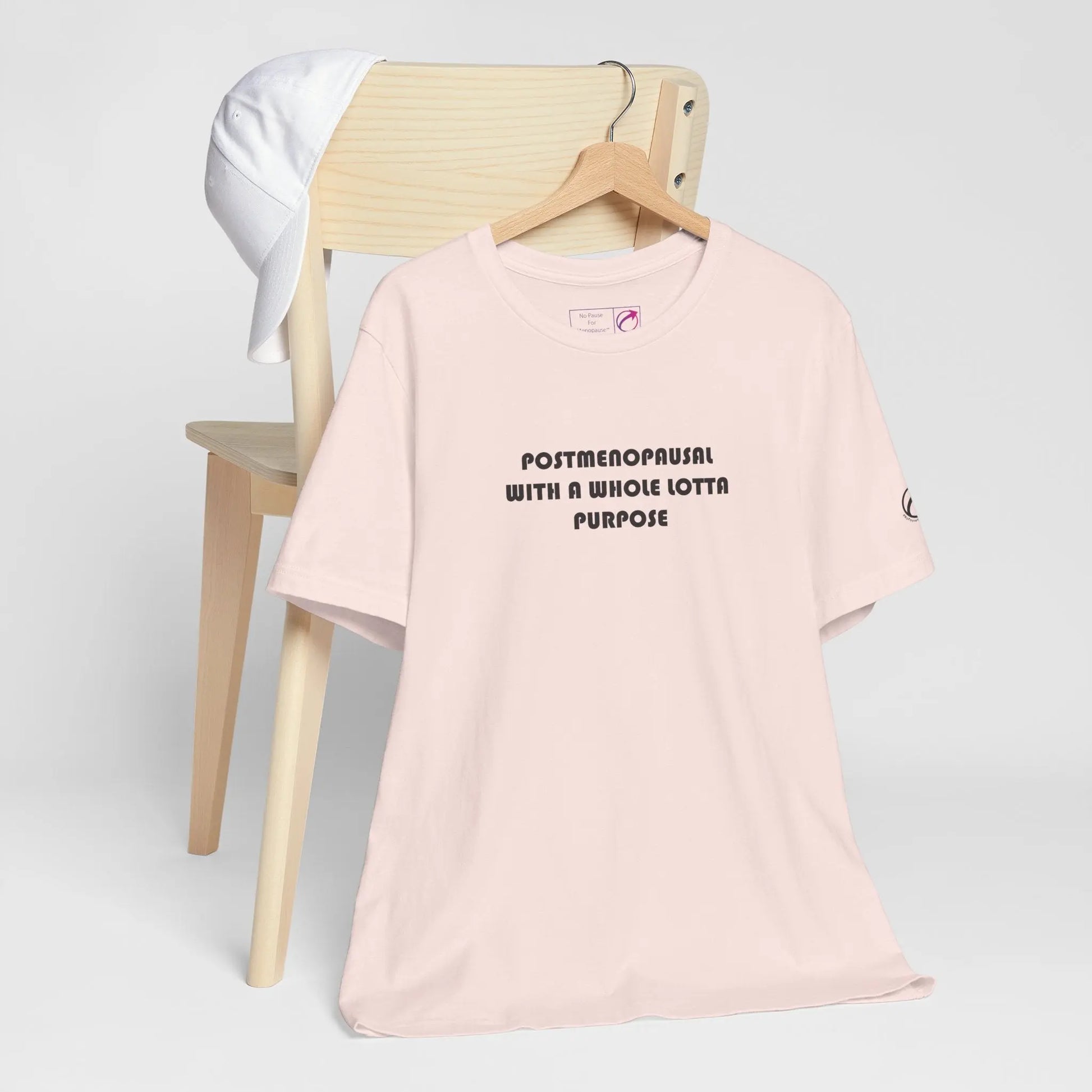 "Postmenopausal With Purpose" Unisex Tee Printify