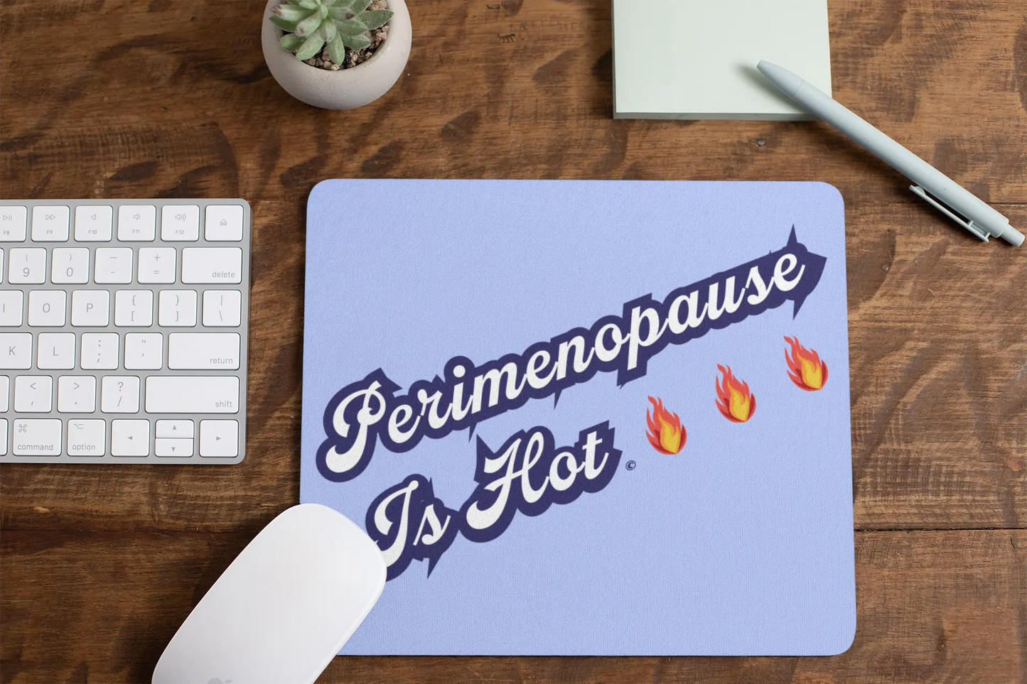 "Perimenopause Is Hot" Mouse Pad (Rectangle) Printify