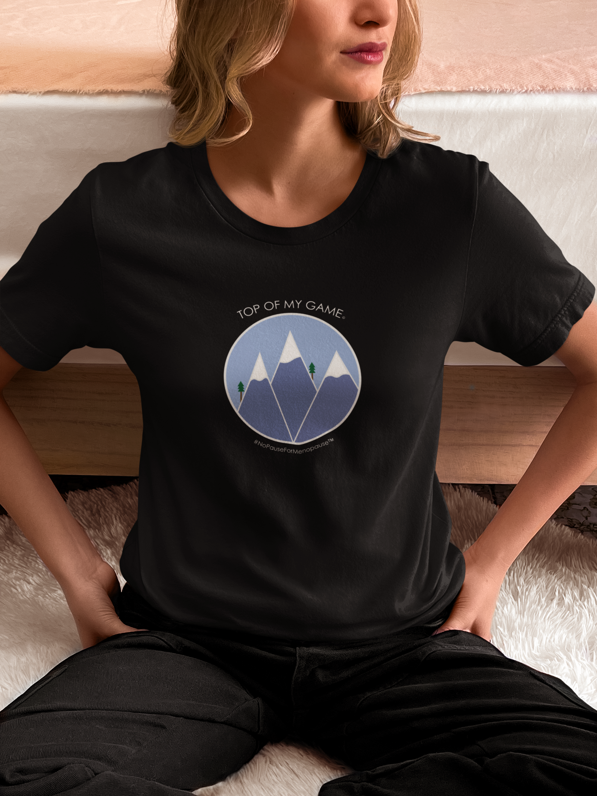 "Still At My Peak" Unisex Tee - #NoPauseForMenopause
