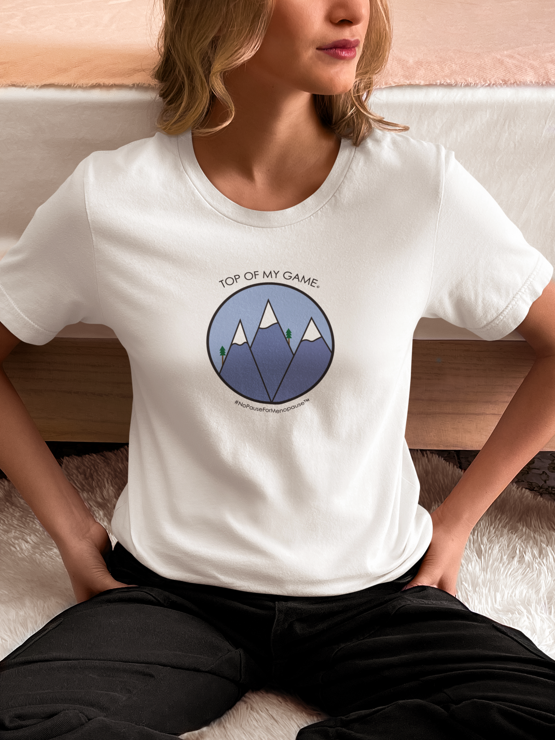 "Still At My Peak" Unisex Tee - #NoPauseForMenopause