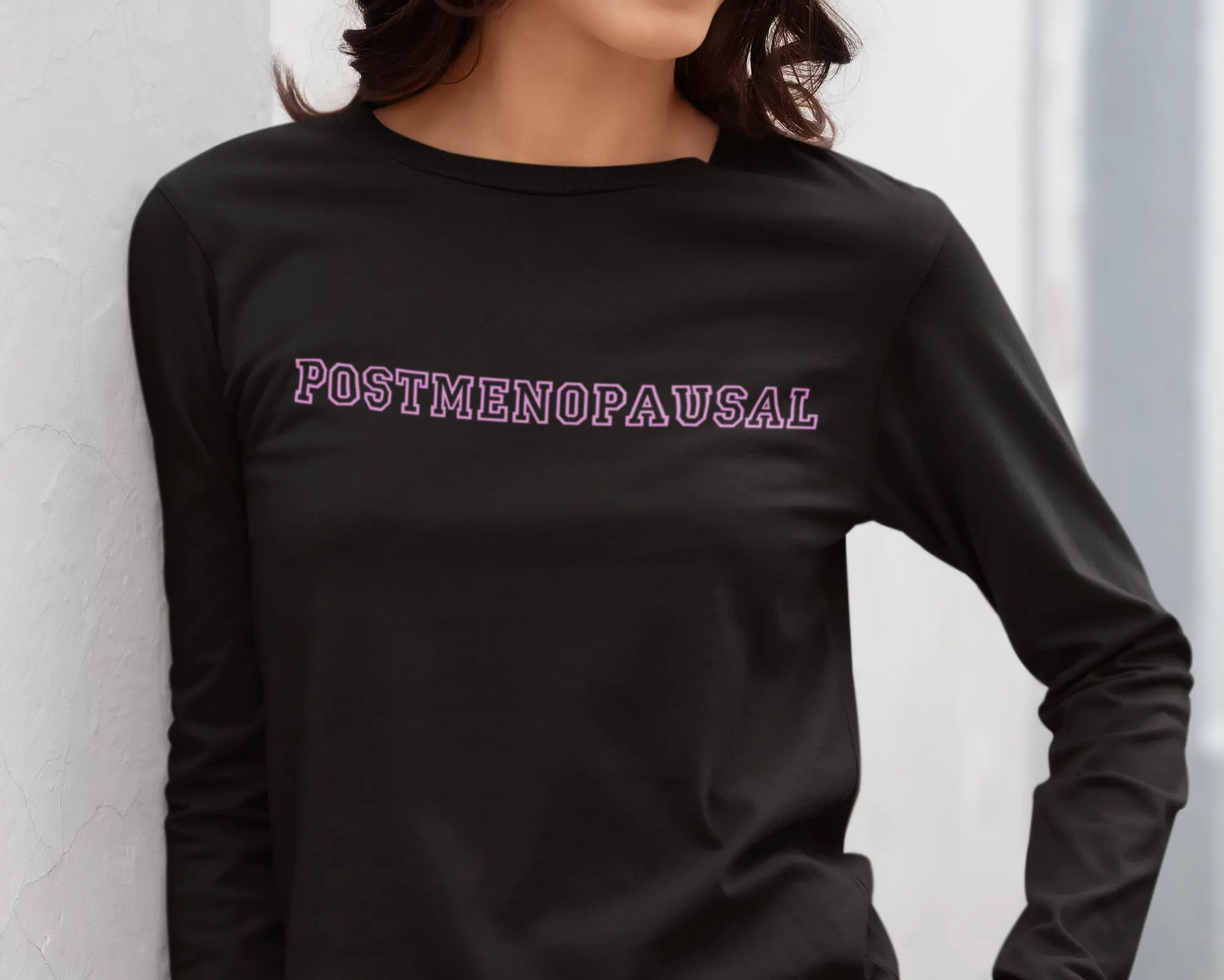 "Postmenopausal" Long Sleeve Tee (Color: Black with Pink Lettering) - #NoPauseForMenopause