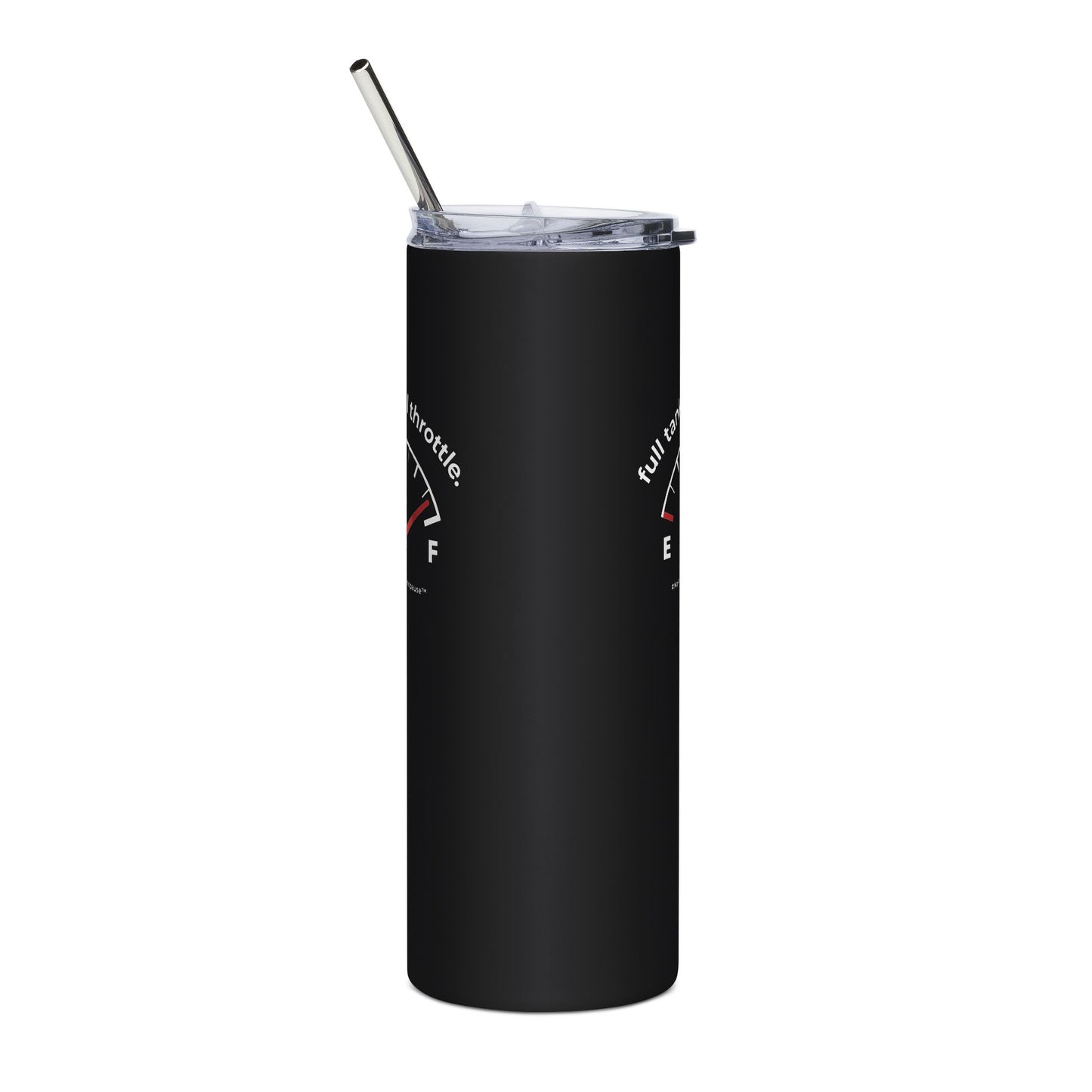 "Full Tank. Full Throttle." Tumbler - #NoPauseForMenopause