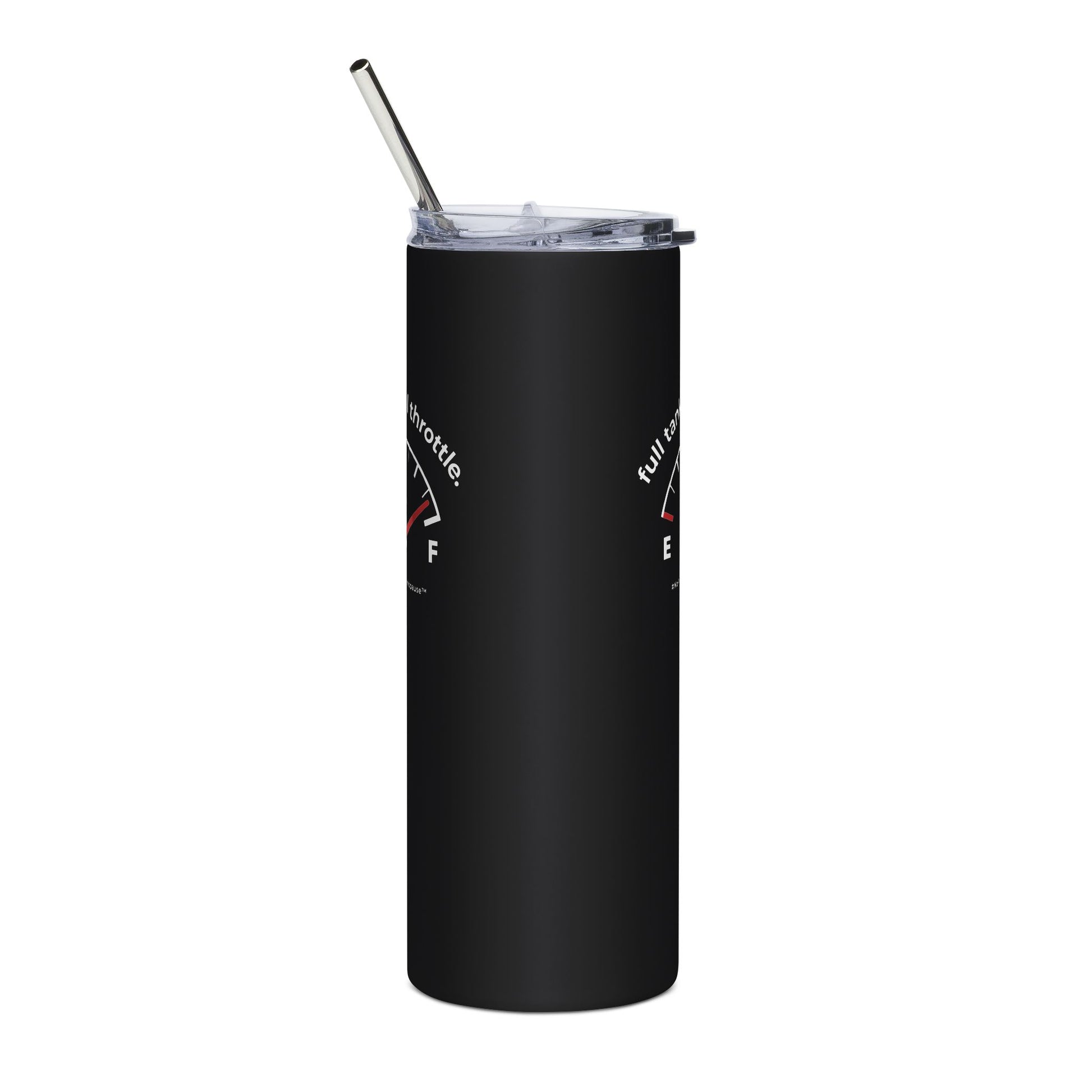 "Full Tank. Full Throttle." Tumbler - #NoPauseForMenopause