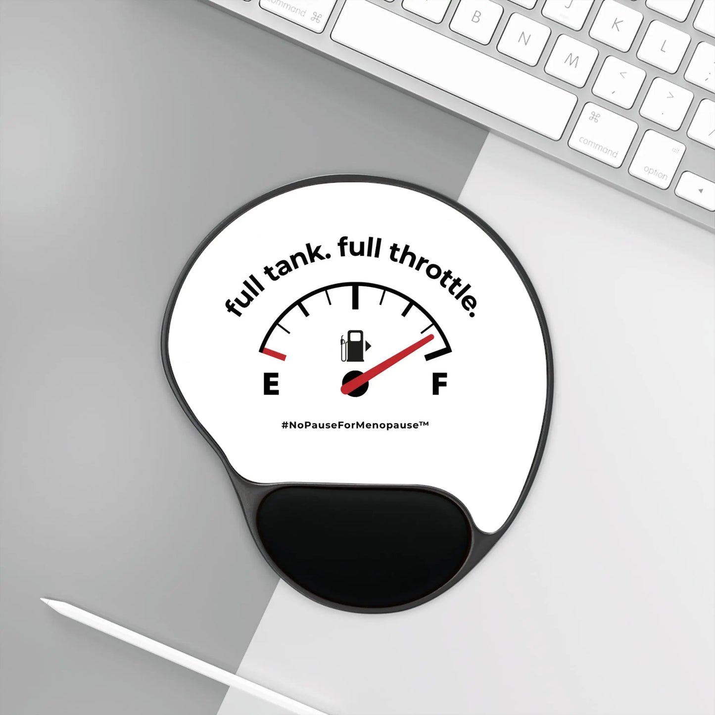 "Full Tank. Full Throttle." Mouse Pad With Wrist Rest Printify