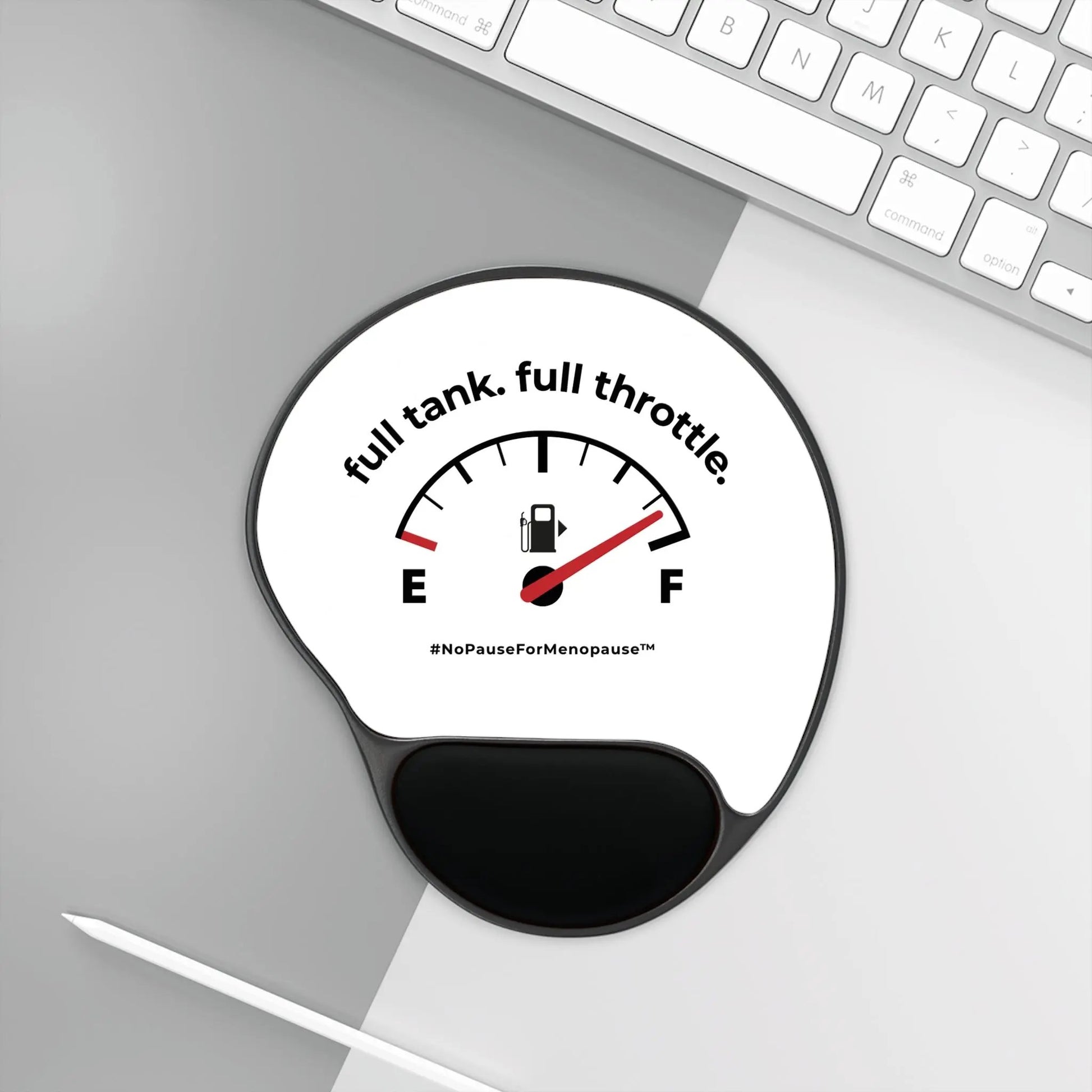 "Full Tank. Full Throttle." Mouse Pad With Wrist Rest Printify