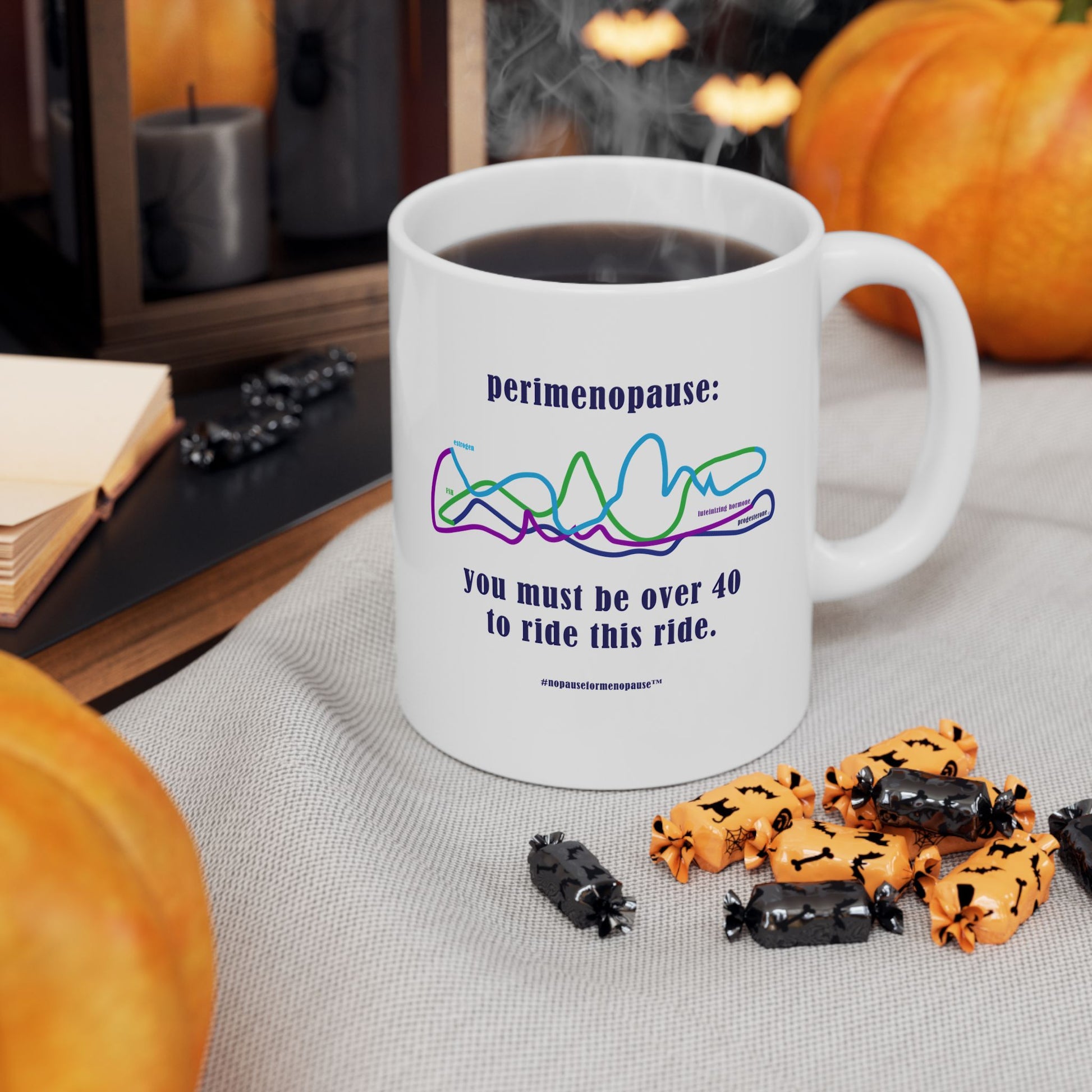 Perimenopause "Ride This Ride" Ceramic Mug - #NoPauseForMenopause