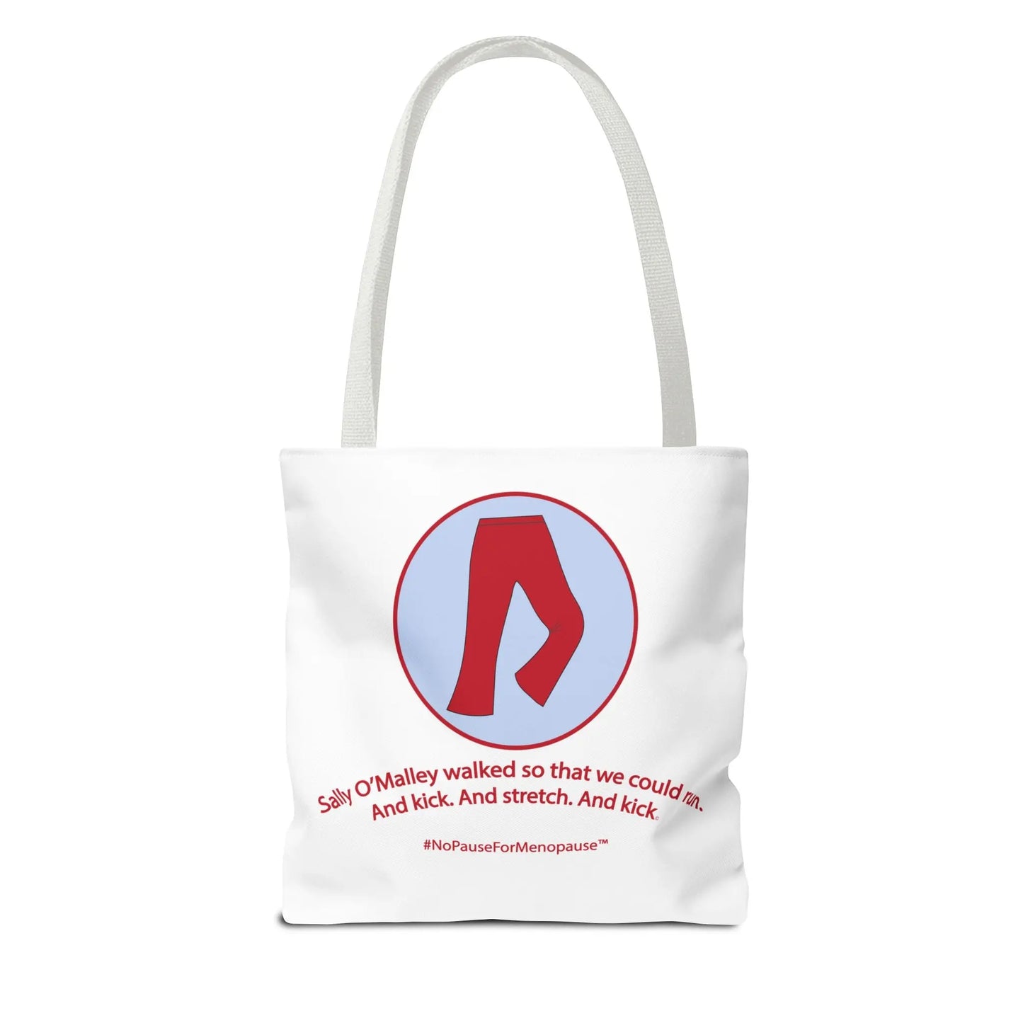 "Sally O'Malley Walked" Tote Bag - #NoPauseForMenopause