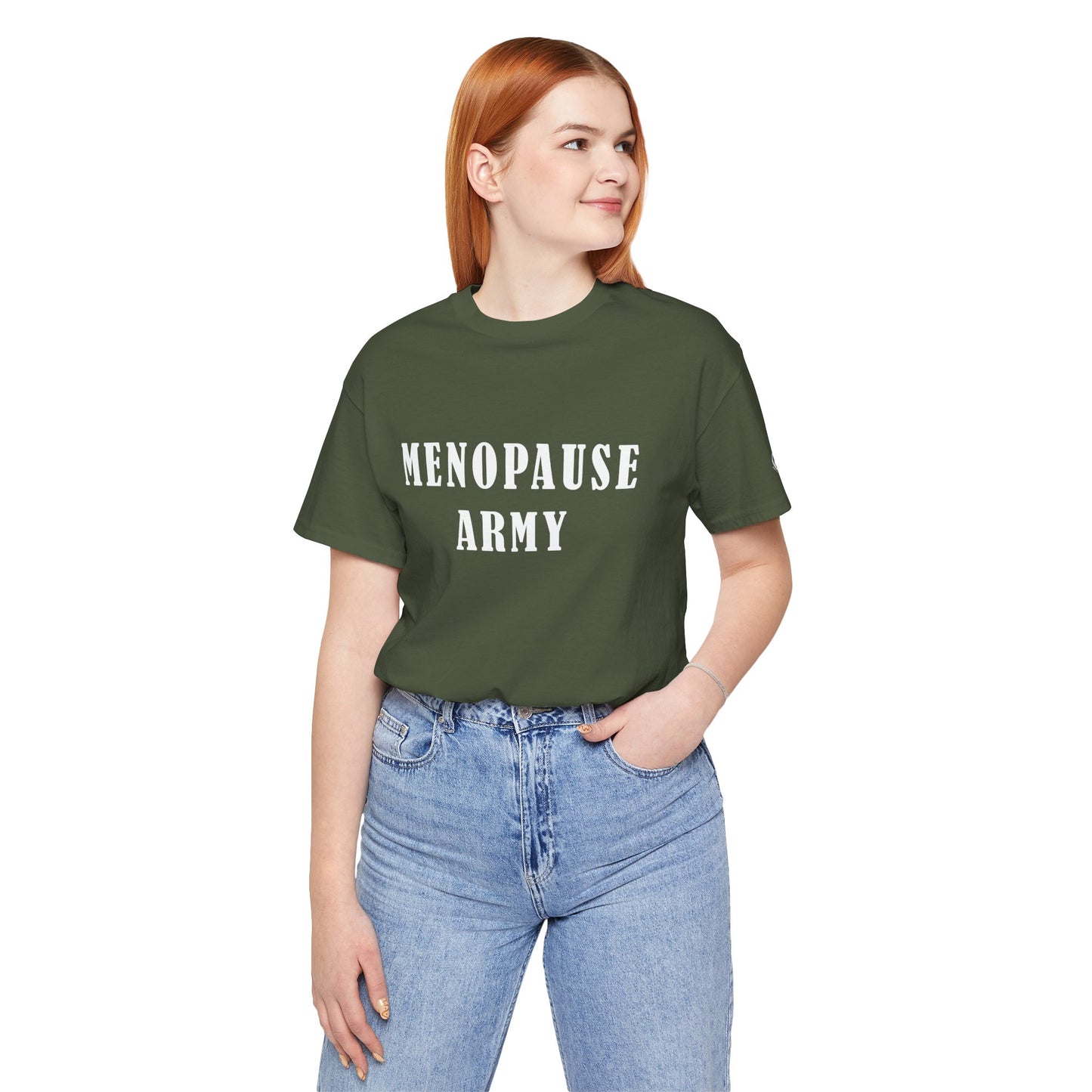 "Menopause Army" Unisex Tee - #NoPauseForMenopause