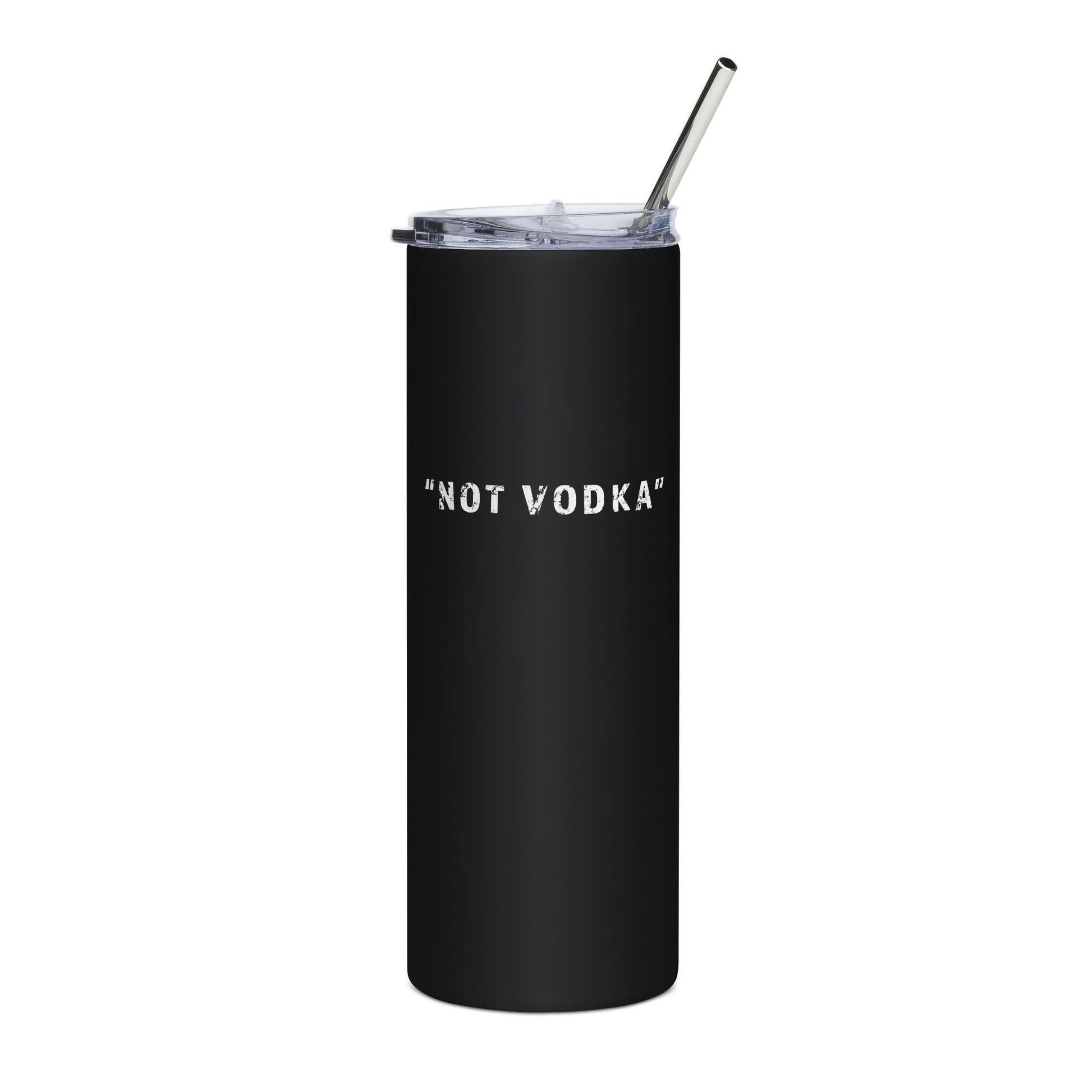 "Not Vodka" Tumbler - #NoPauseForMenopause