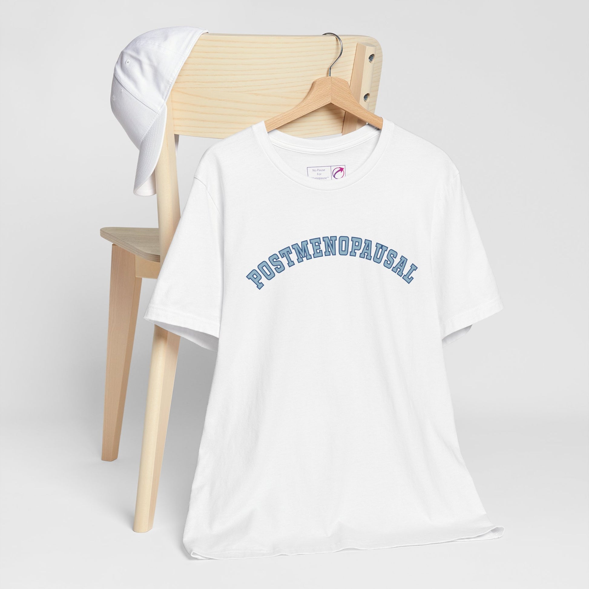 "Postmenopausal" Unisex Tee - #NoPauseForMenopause