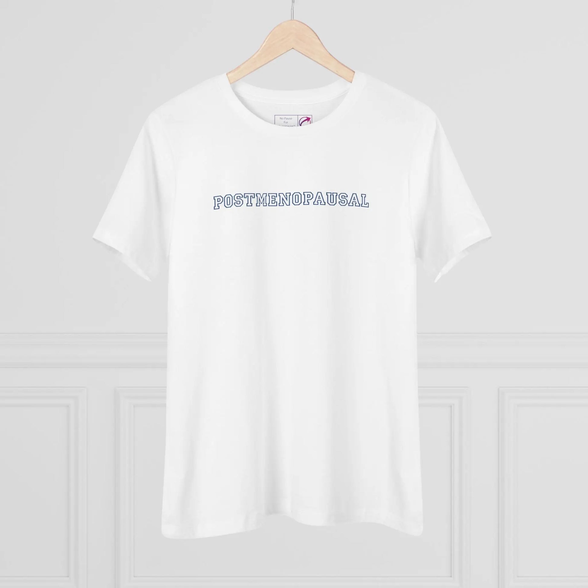 "Postmenopausal" Tee Printify