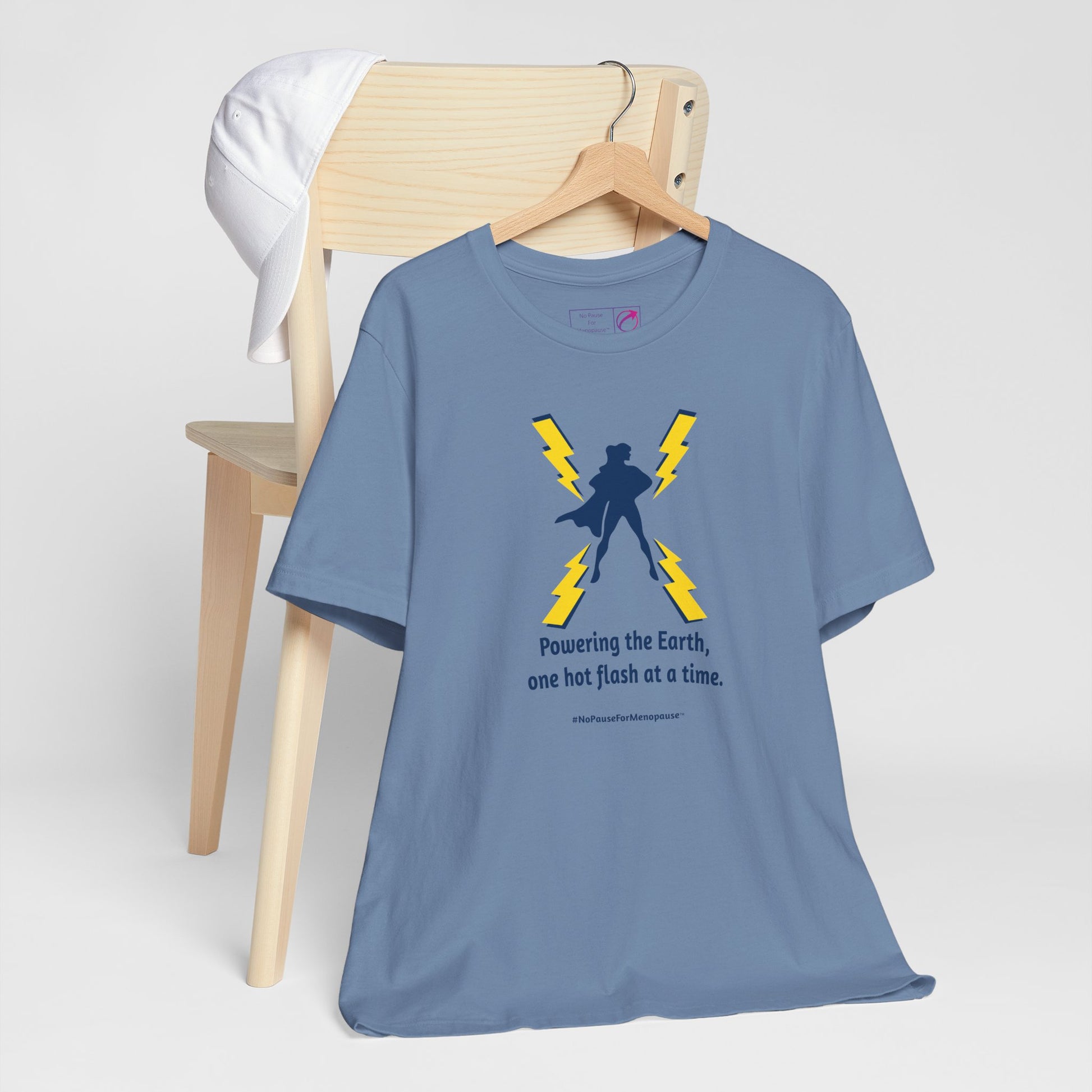 "Powering the Earth" Unisex Tee - #NoPauseForMenopause