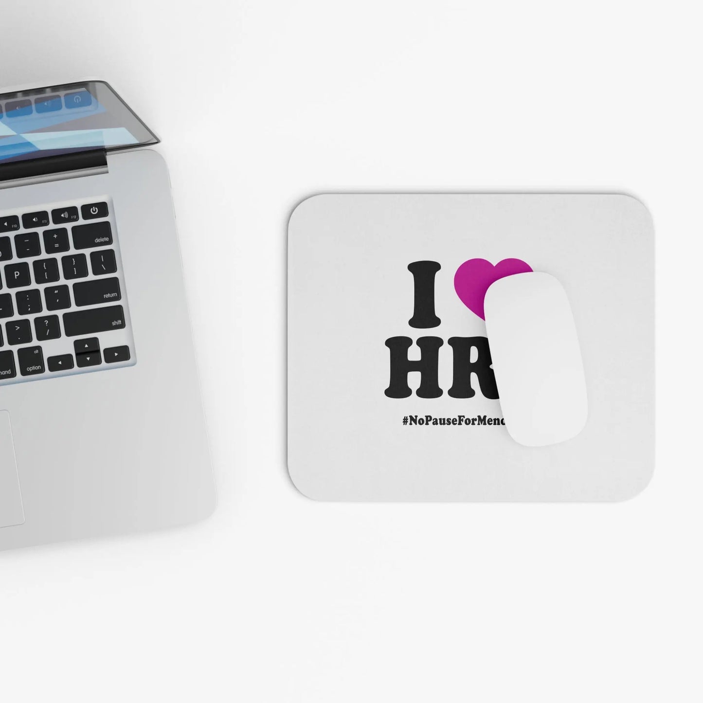 "I Heart HRT" Mouse Pad - #NoPauseForMenopause