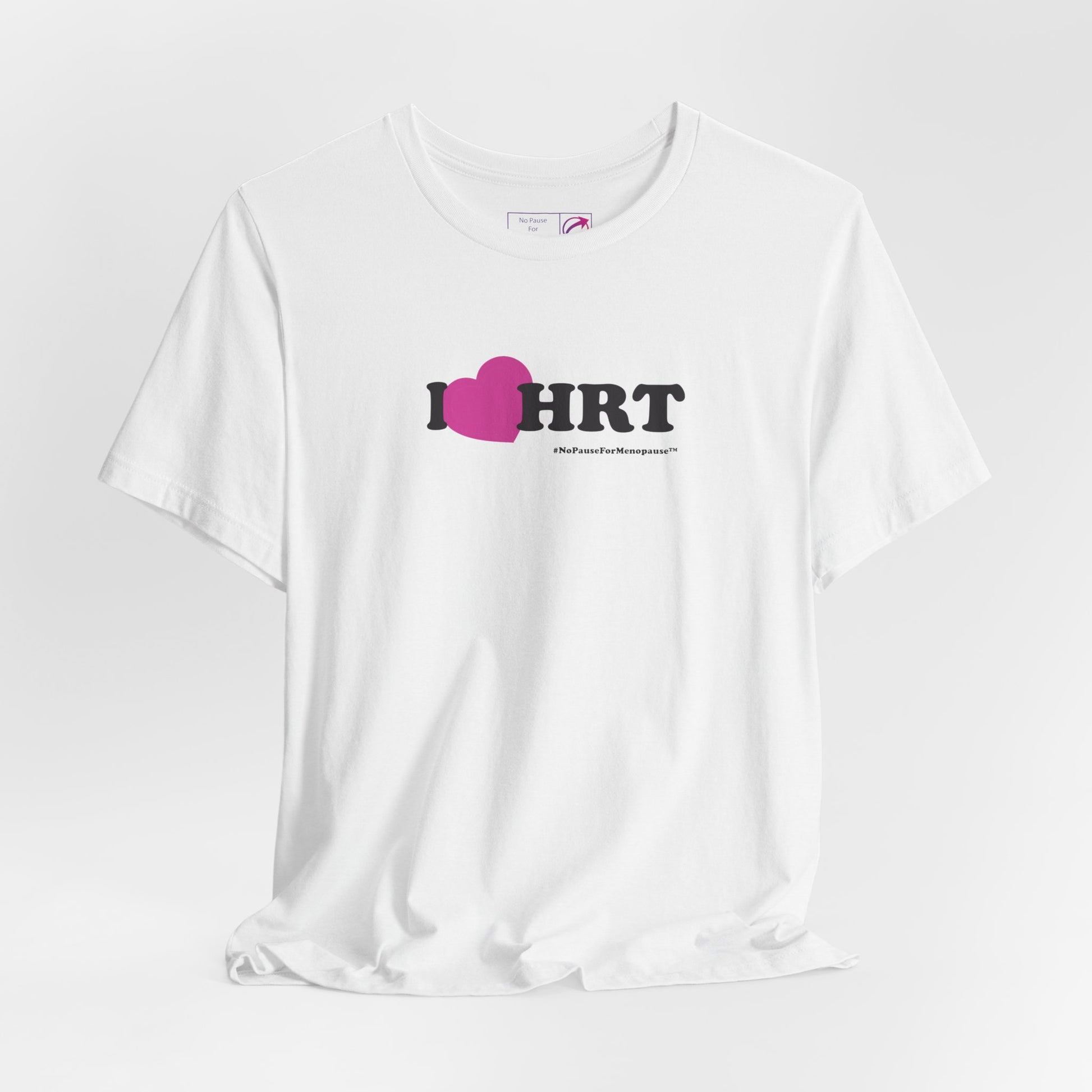 "I Heart HRT" Unisex Tee (Linear) - #NoPauseForMenopause