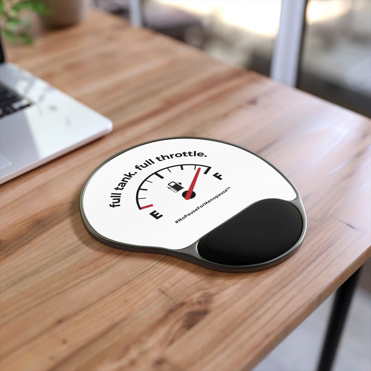 "Full Tank. Full Throttle." Mouse Pad With Wrist Rest Printify