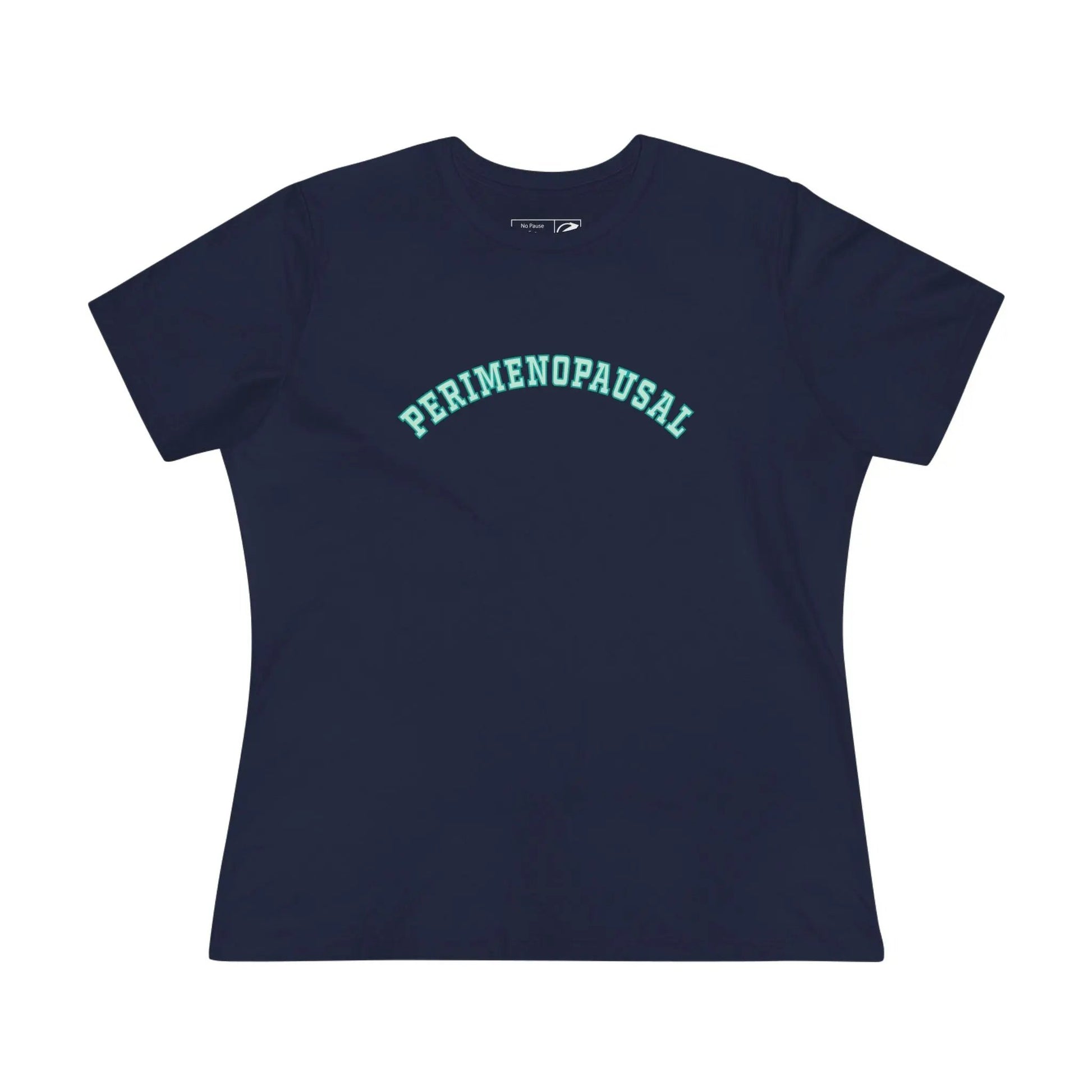 "Perimenopausal" Women's Tee Printify
