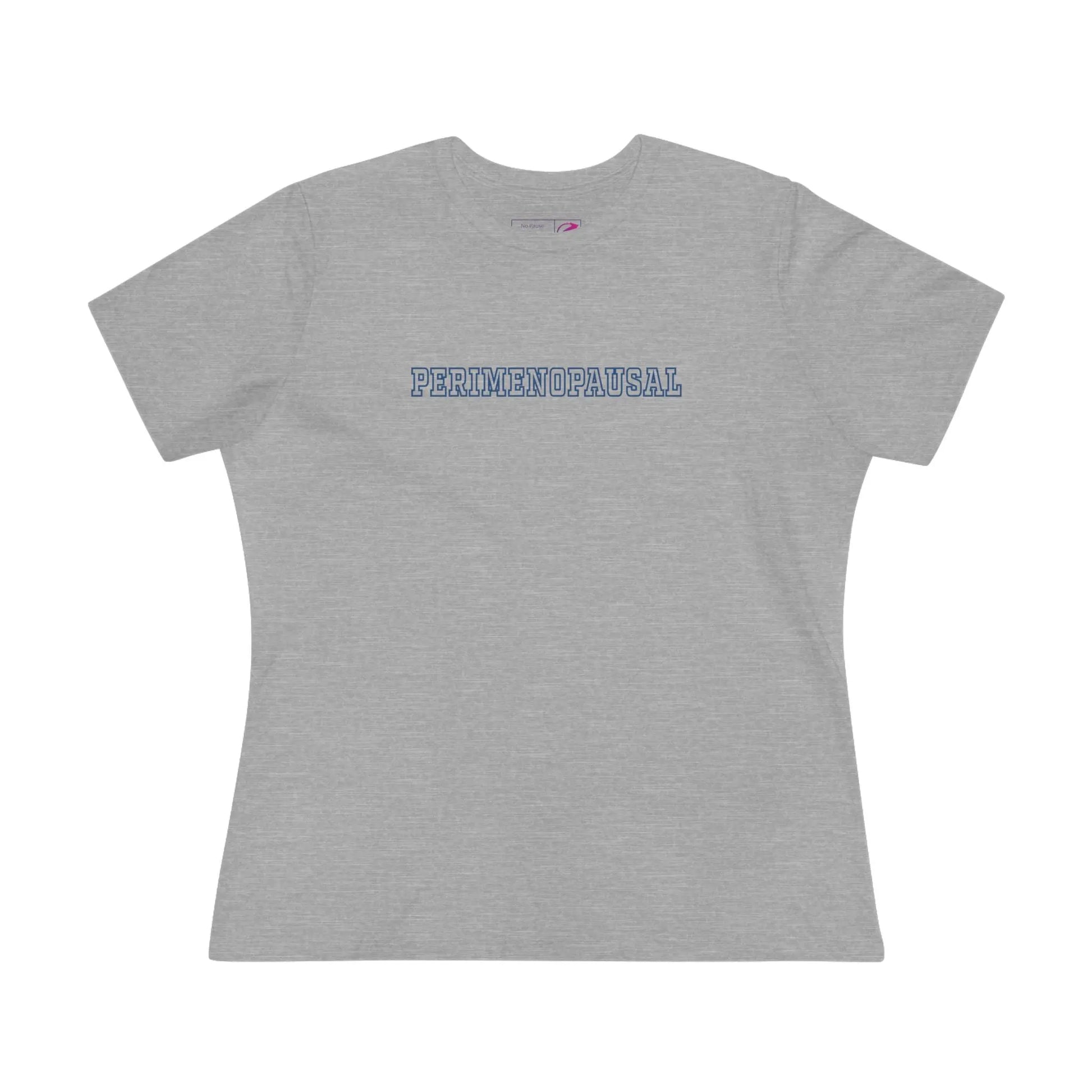 "Perimenopausal" Women's Tee Printify