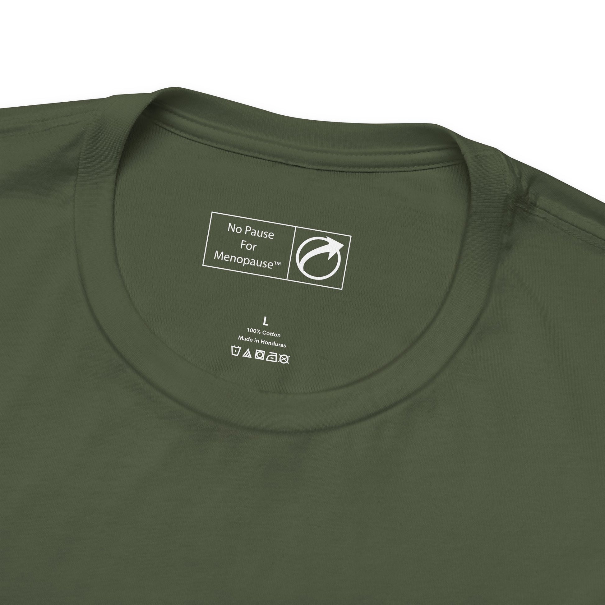 "Menopause Army" Unisex Tee - #NoPauseForMenopause