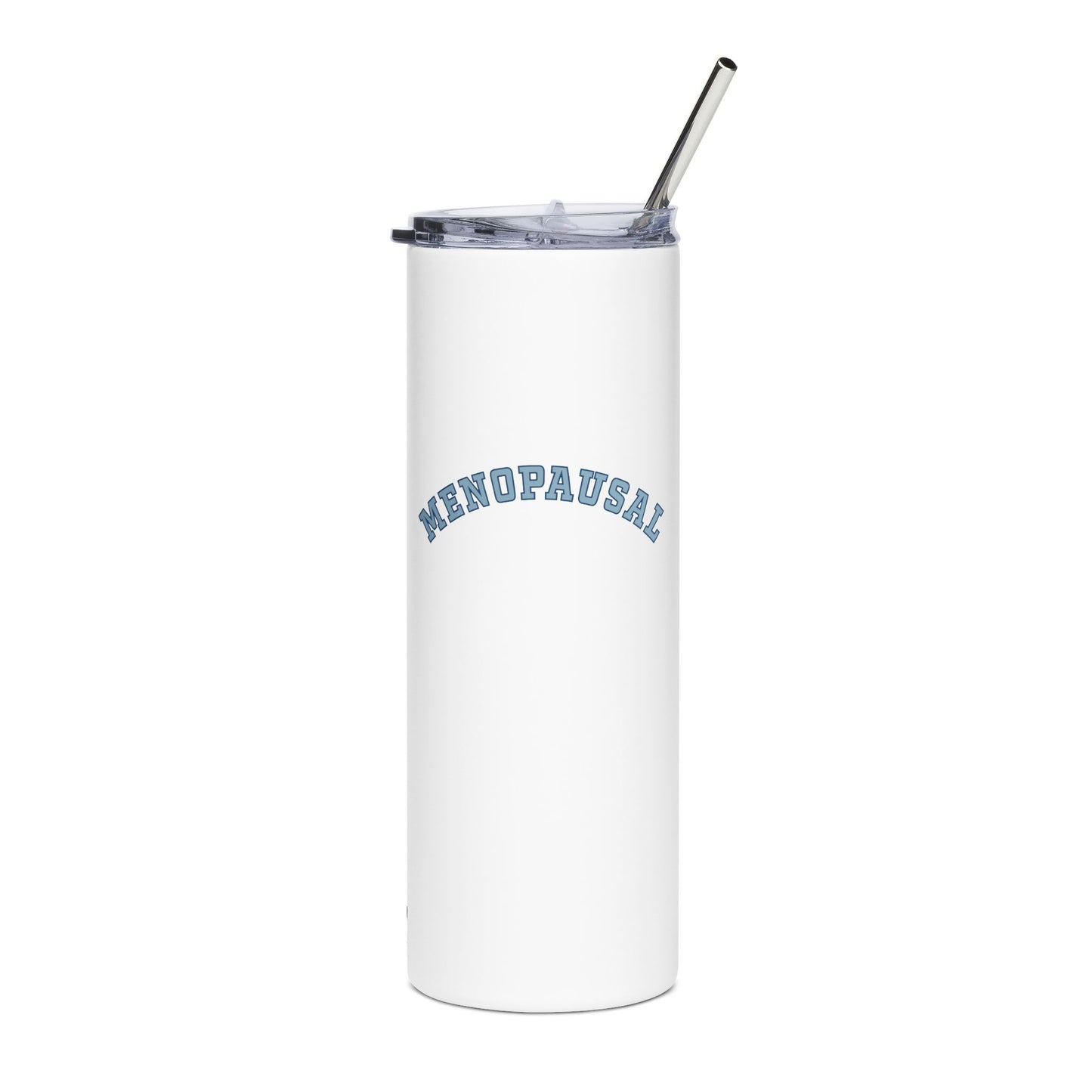 "Menopausal" Tumbler - #NoPauseForMenopause