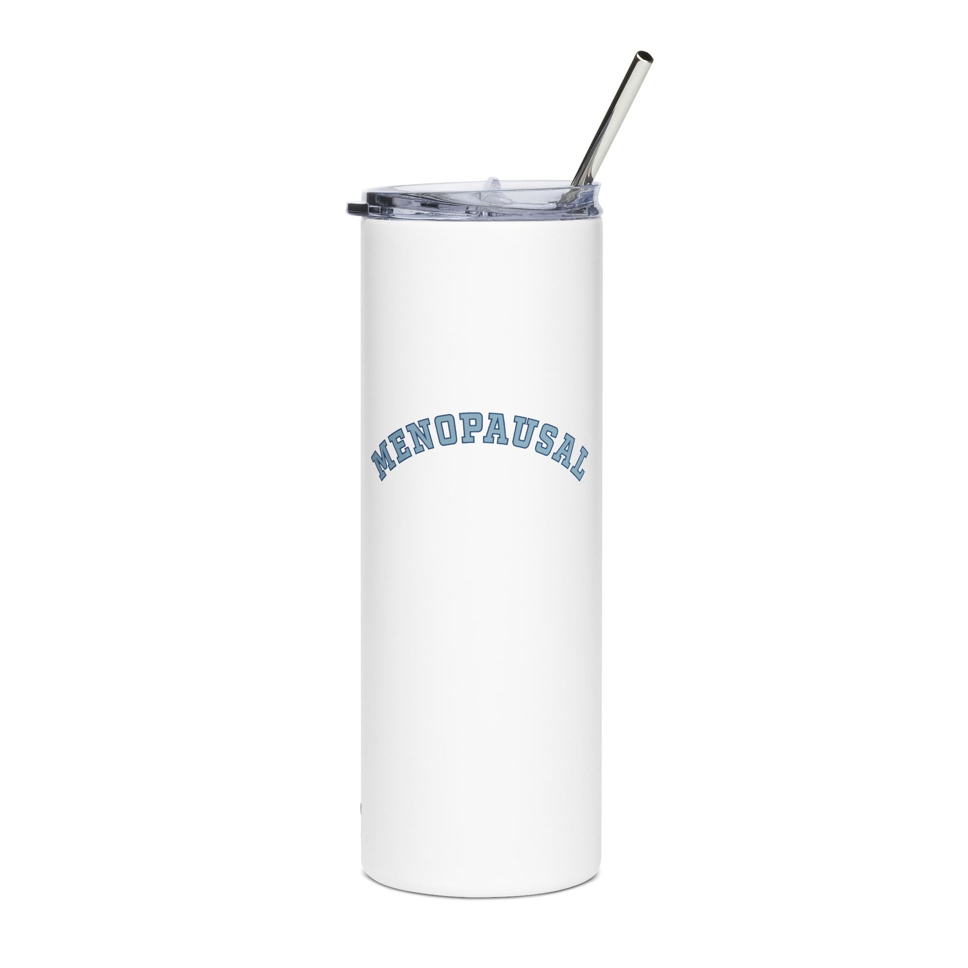 "Menopausal" Tumbler - #NoPauseForMenopause