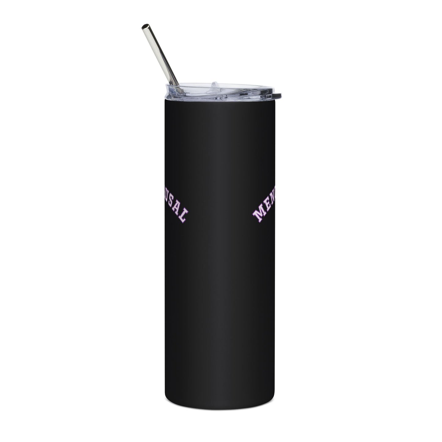 "Menopausal" Tumbler - #NoPauseForMenopause