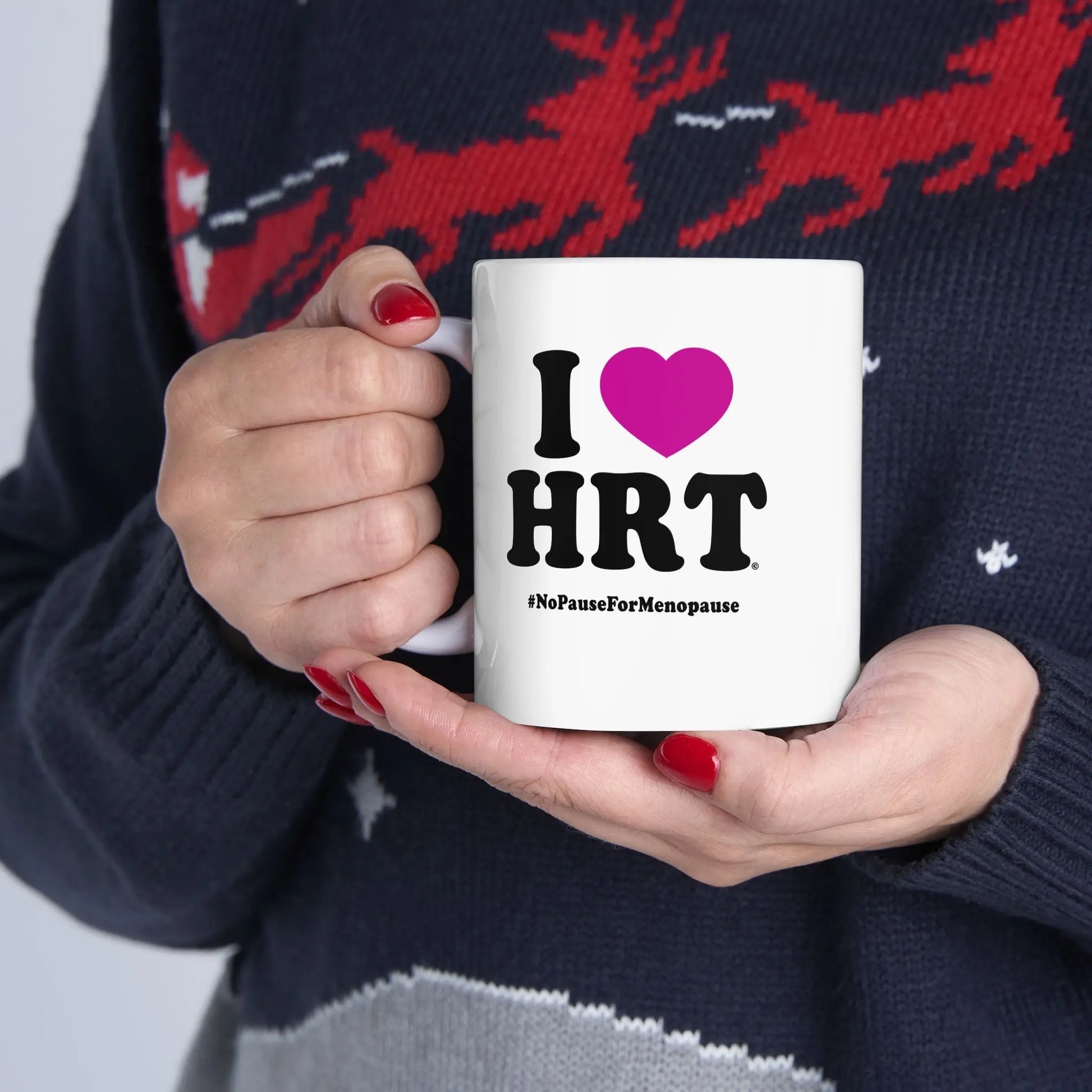 "I Heart HRT" Coffee Mug - #NoPauseForMenopause