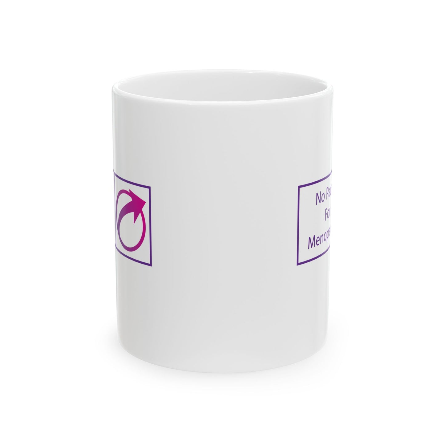 No Pause For Menopause Coffee Mug - #NoPauseForMenopause