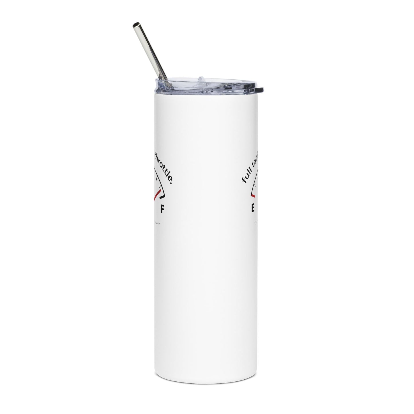 "Full Tank. Full Throttle." Tumbler - #NoPauseForMenopause