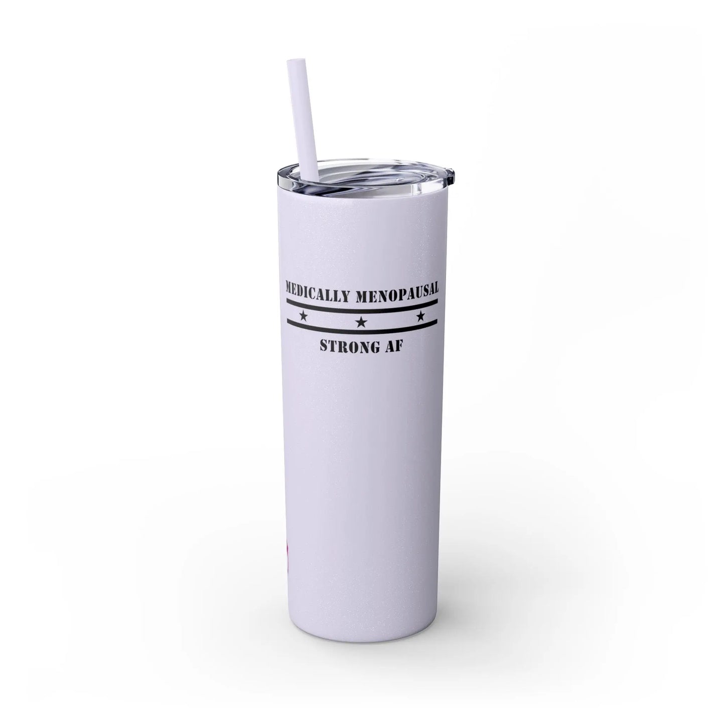 "Medically Menopausal: Strong AF" Tumbler Printify