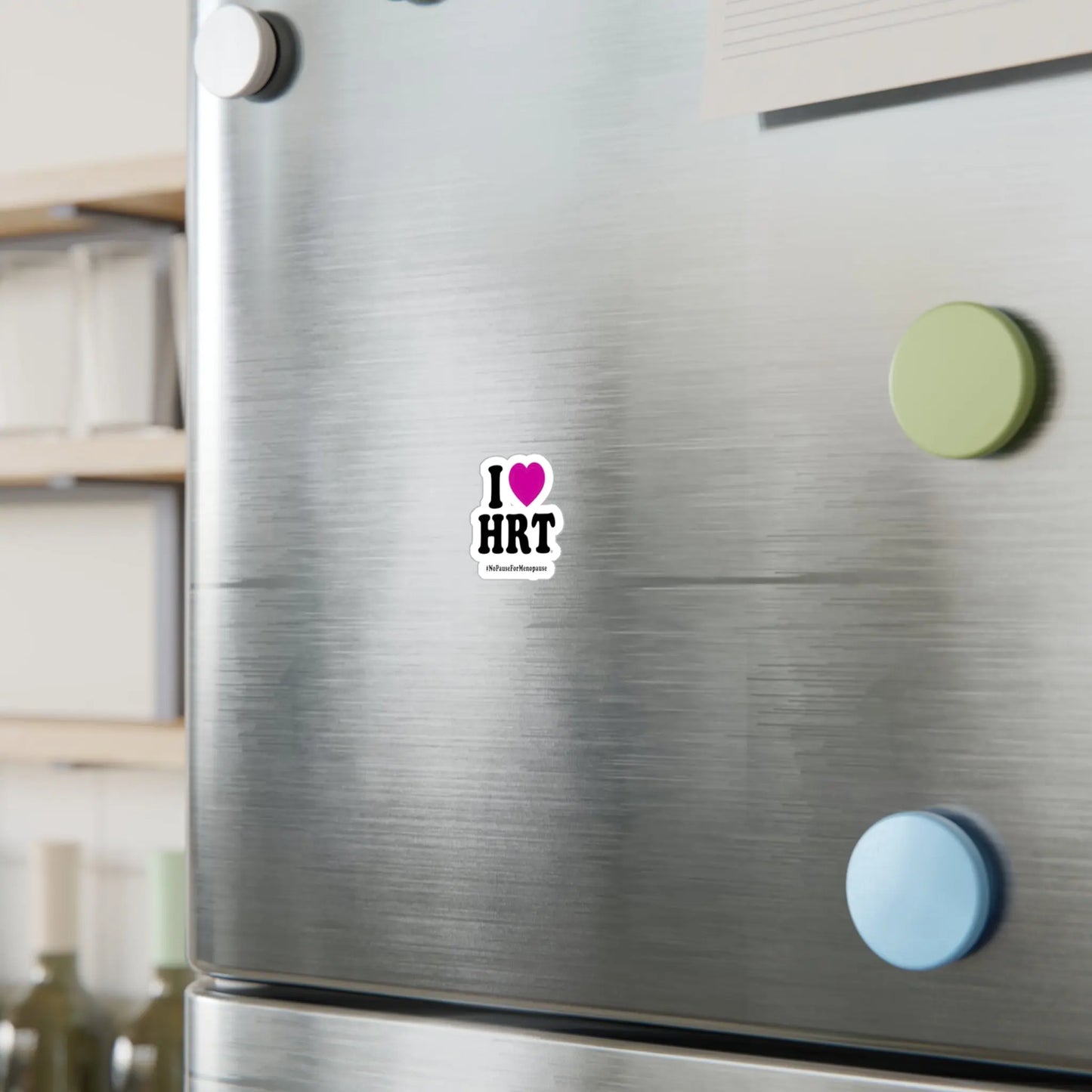 "I Heart HRT" Kiss-Cut Sticker - #NoPauseForMenopause