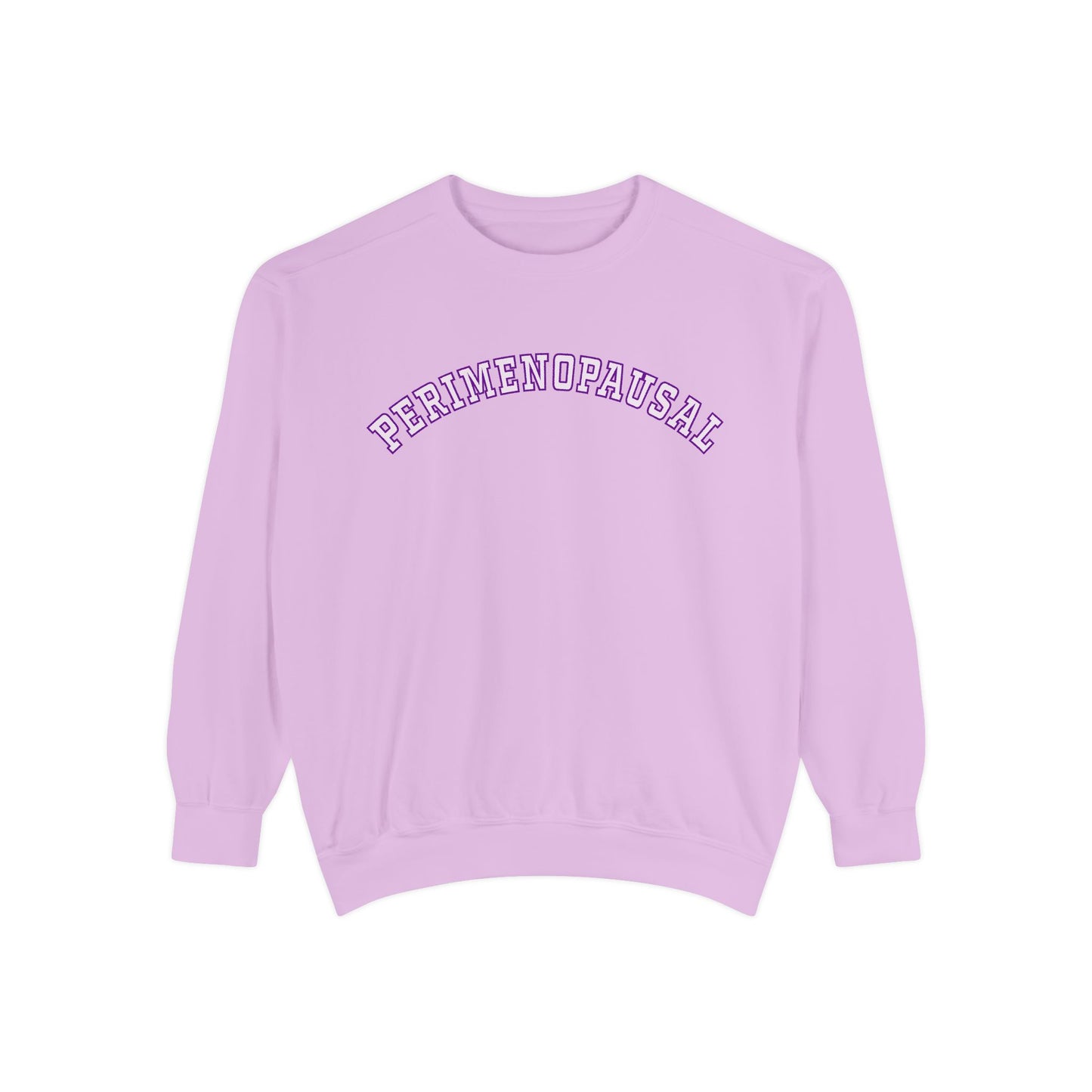 "Perimenopausal" Sweatshirt - #NoPauseForMenopause