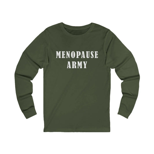 "Menopause Army" Long Sleeve Tee Printify