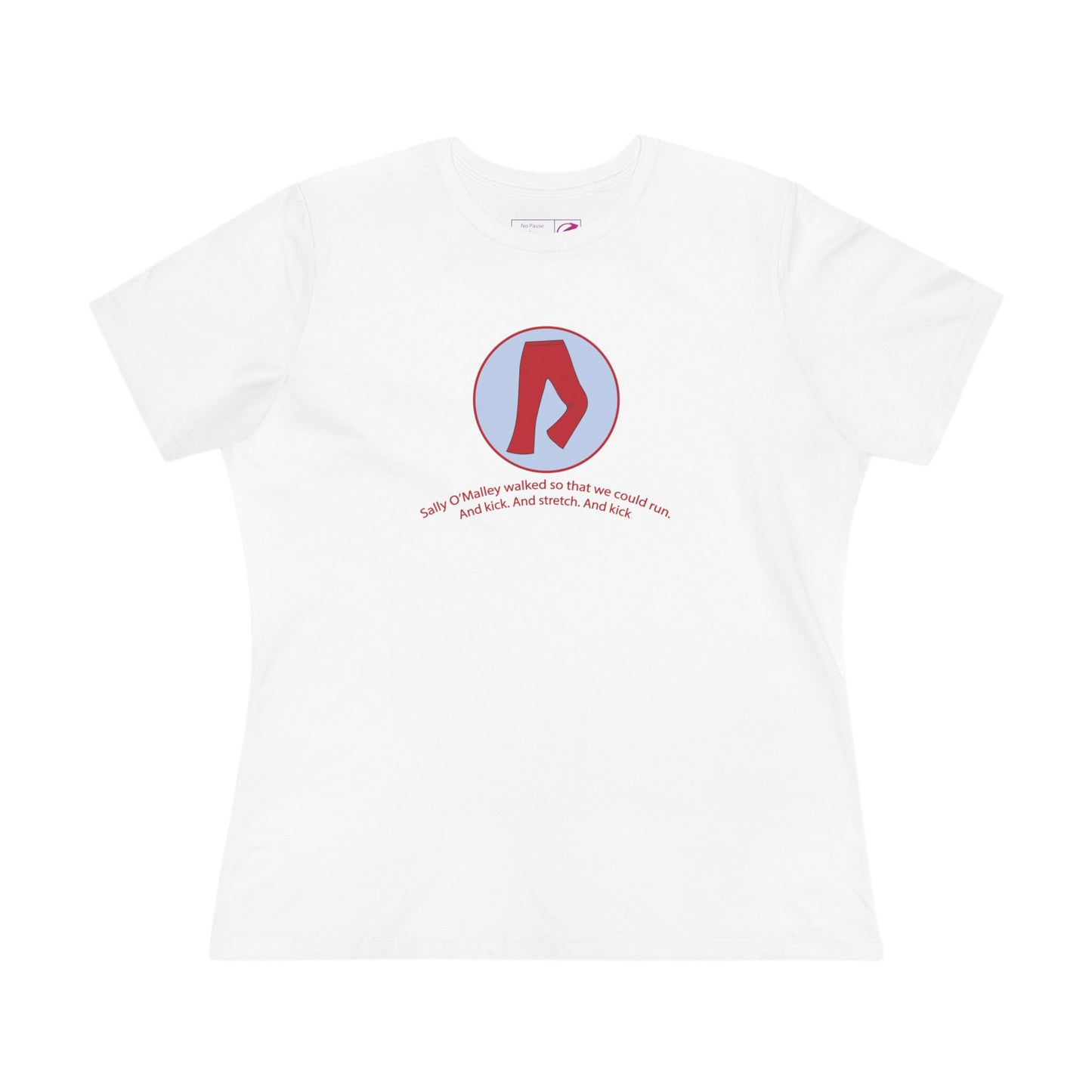 "Sally O'Malley Walked" Women's Tee - #NoPauseForMenopause