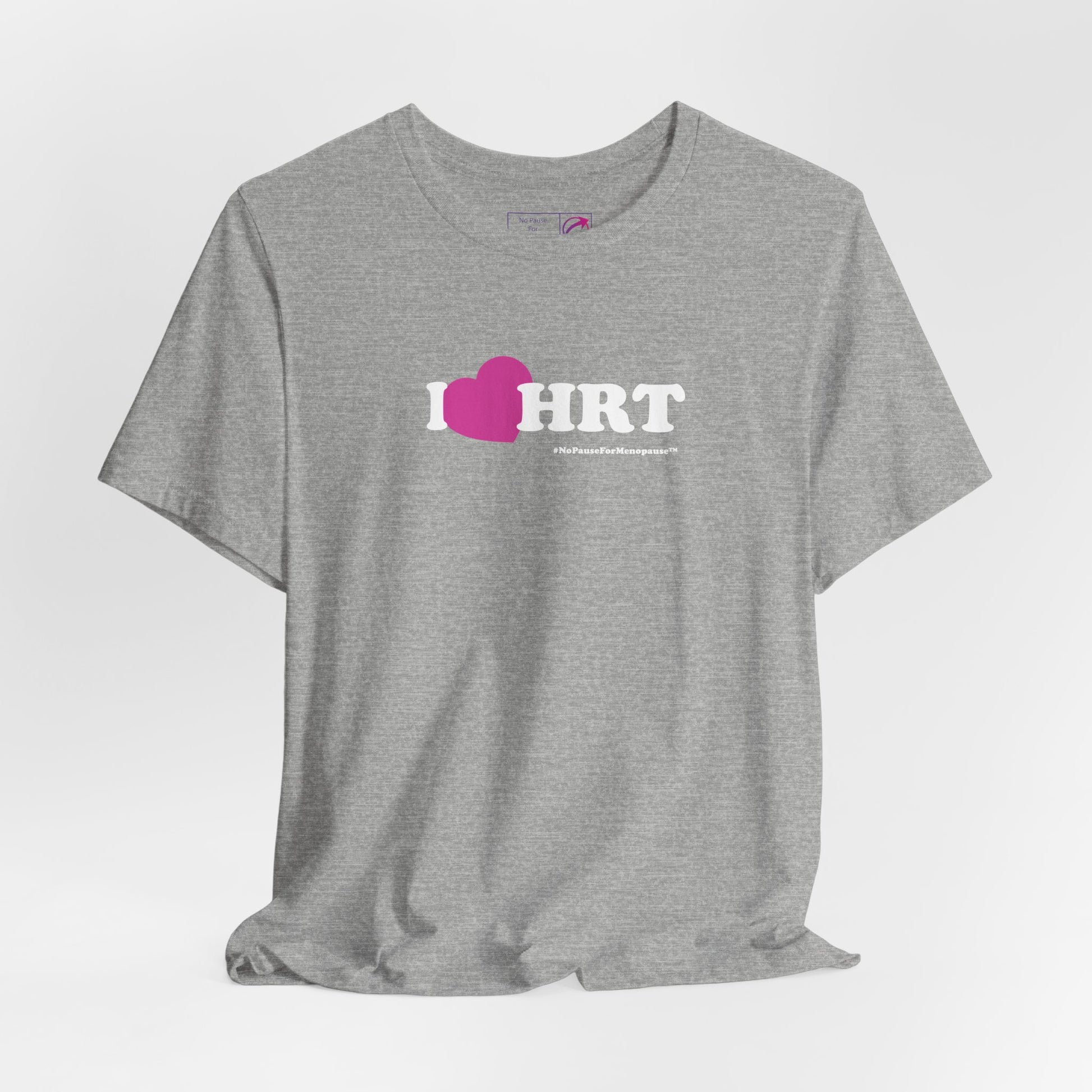 "I Heart HRT" Unisex Tee (Linear) - #NoPauseForMenopause
