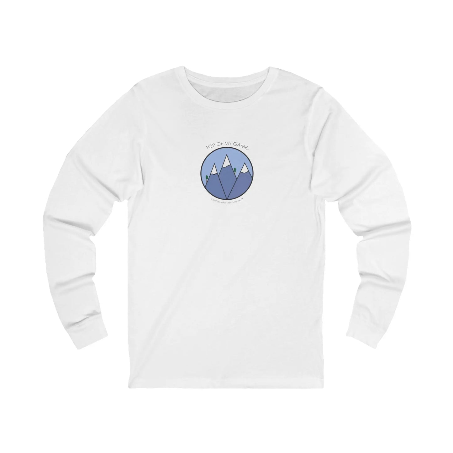 "Top of My Game" Long Sleeve Tee - #NoPauseForMenopause