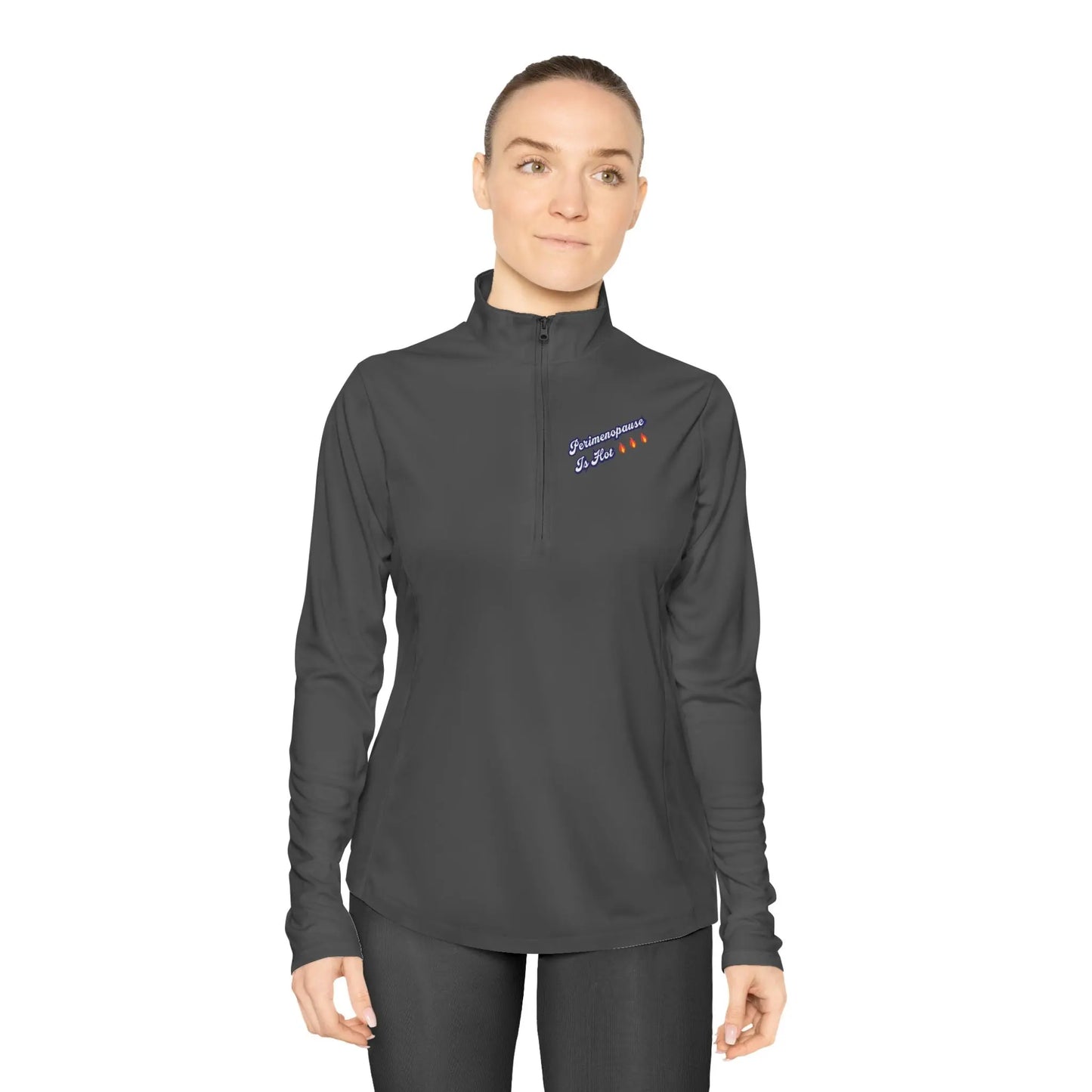 "Perimenopause Is Hot" Ladies Quarter-Zip Pullover Printify