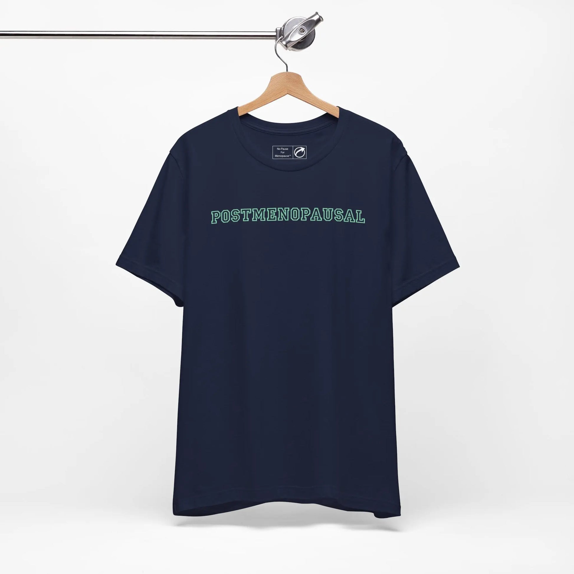 "Postmenopausal" Unisex Tee Printify