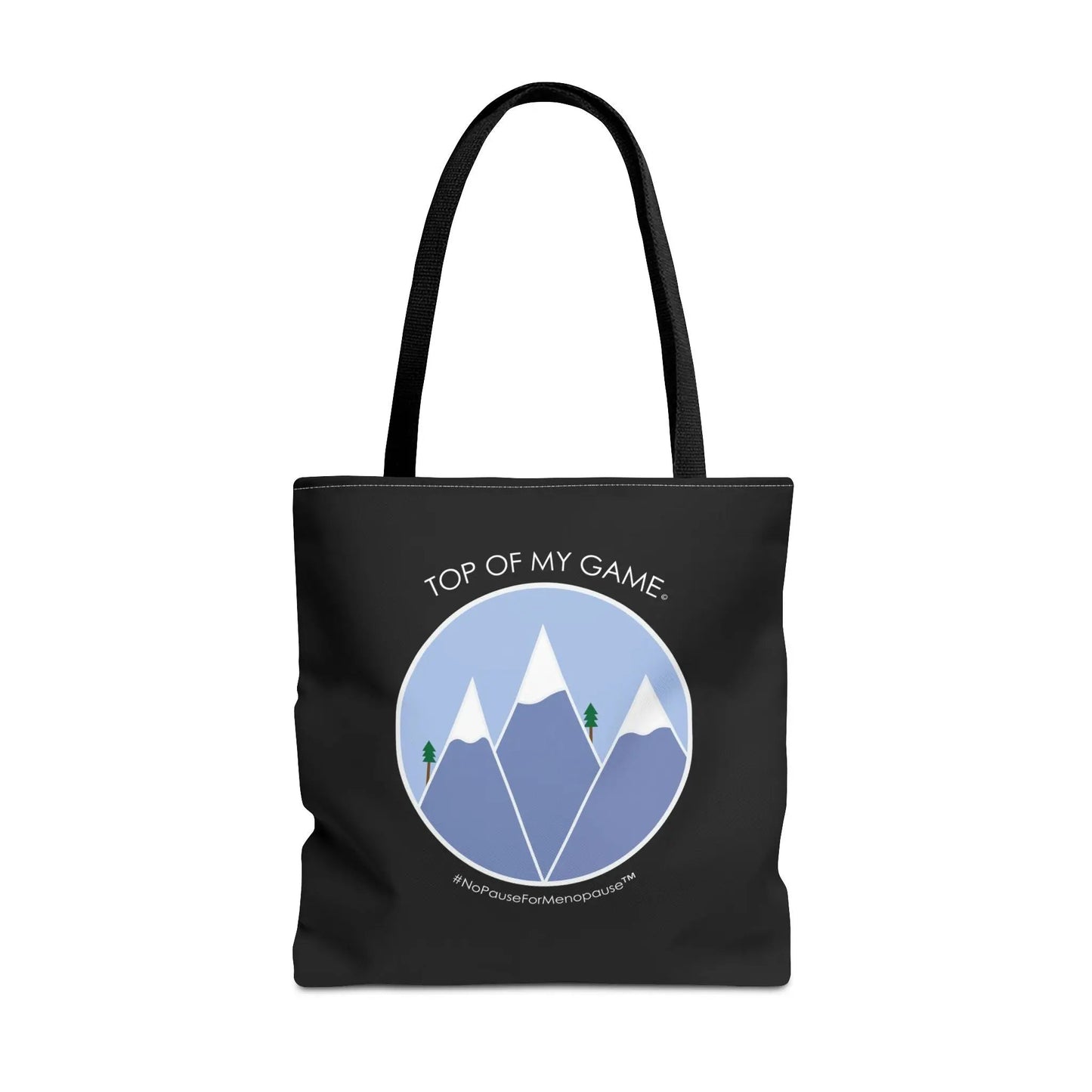 "Still At My Peak" Tote Bag Printify