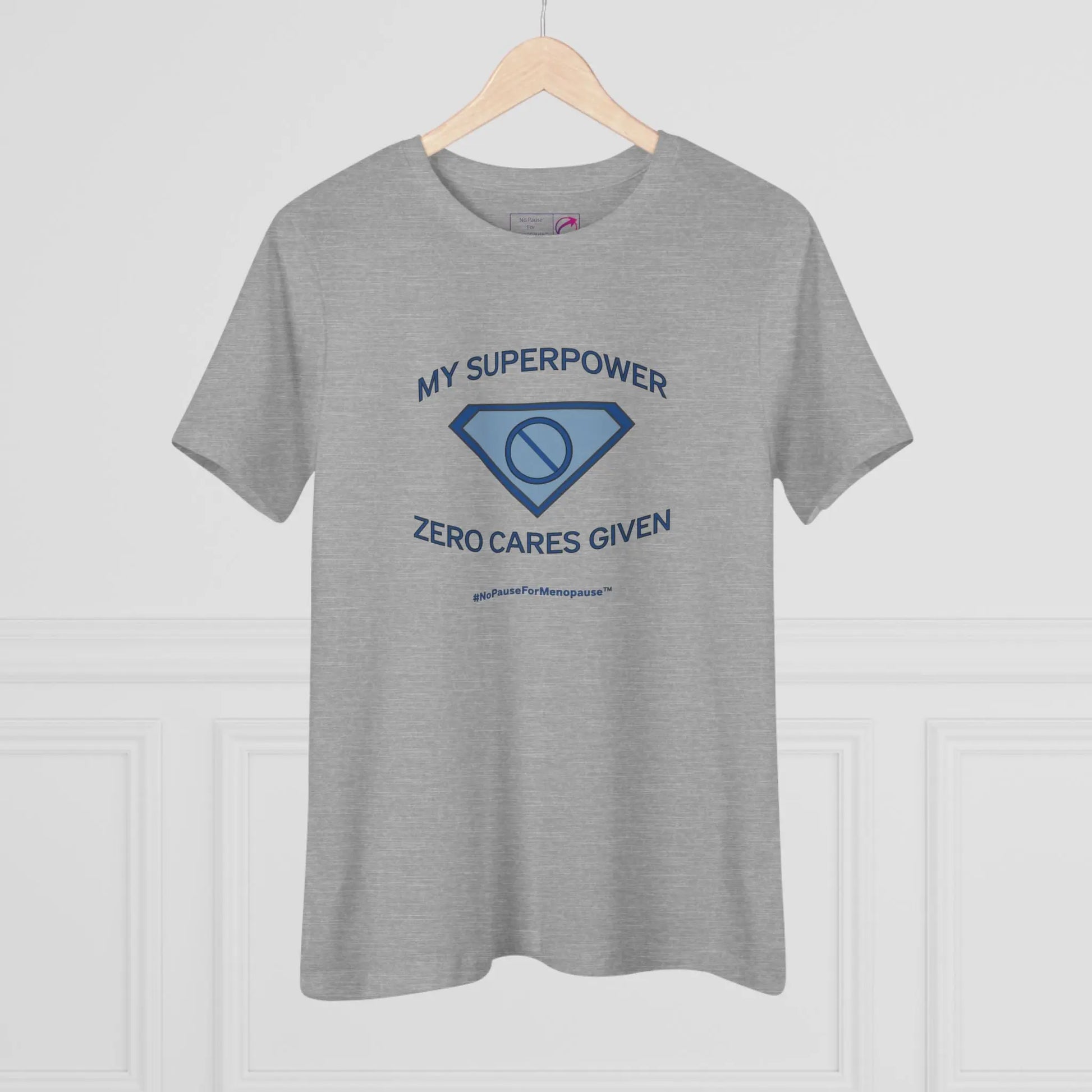"My Superpower: Zero Cares Given" Tee Printify