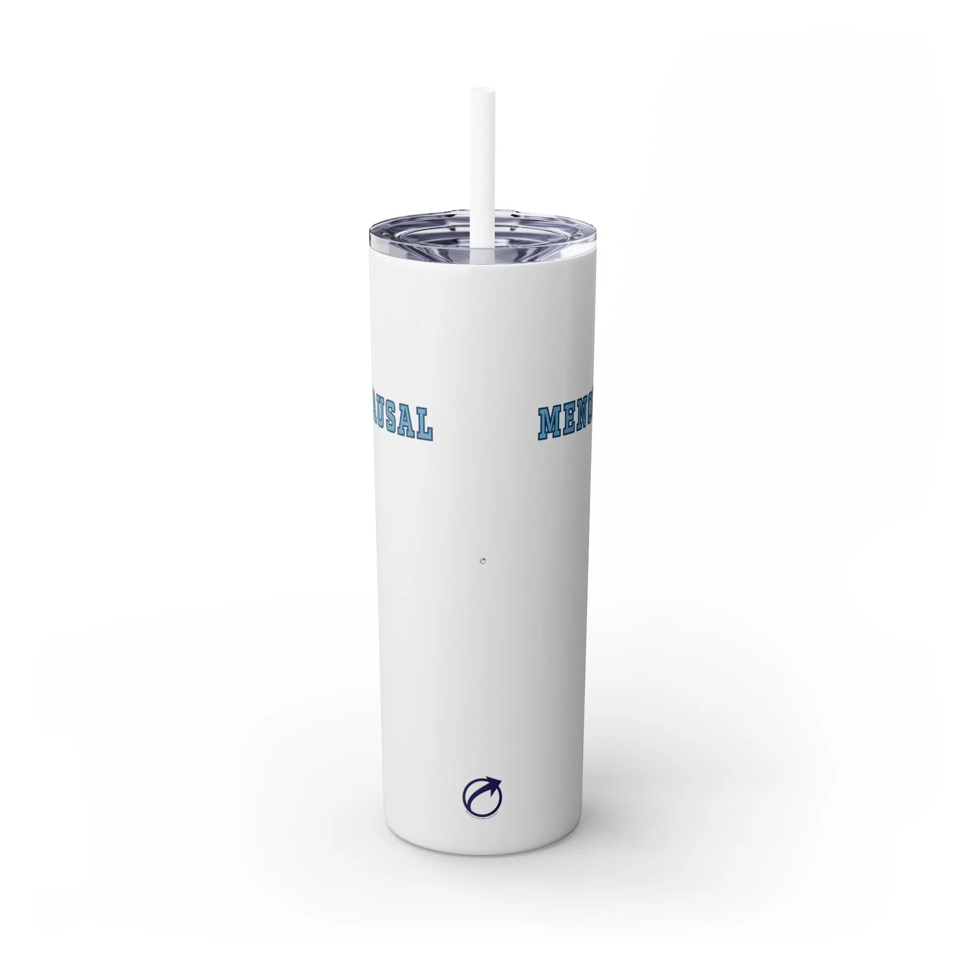 "Menopausal" Skinny Tumbler with Straw Printify