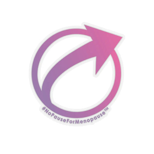 "#NoPauseForMenopause" Sticker Printify