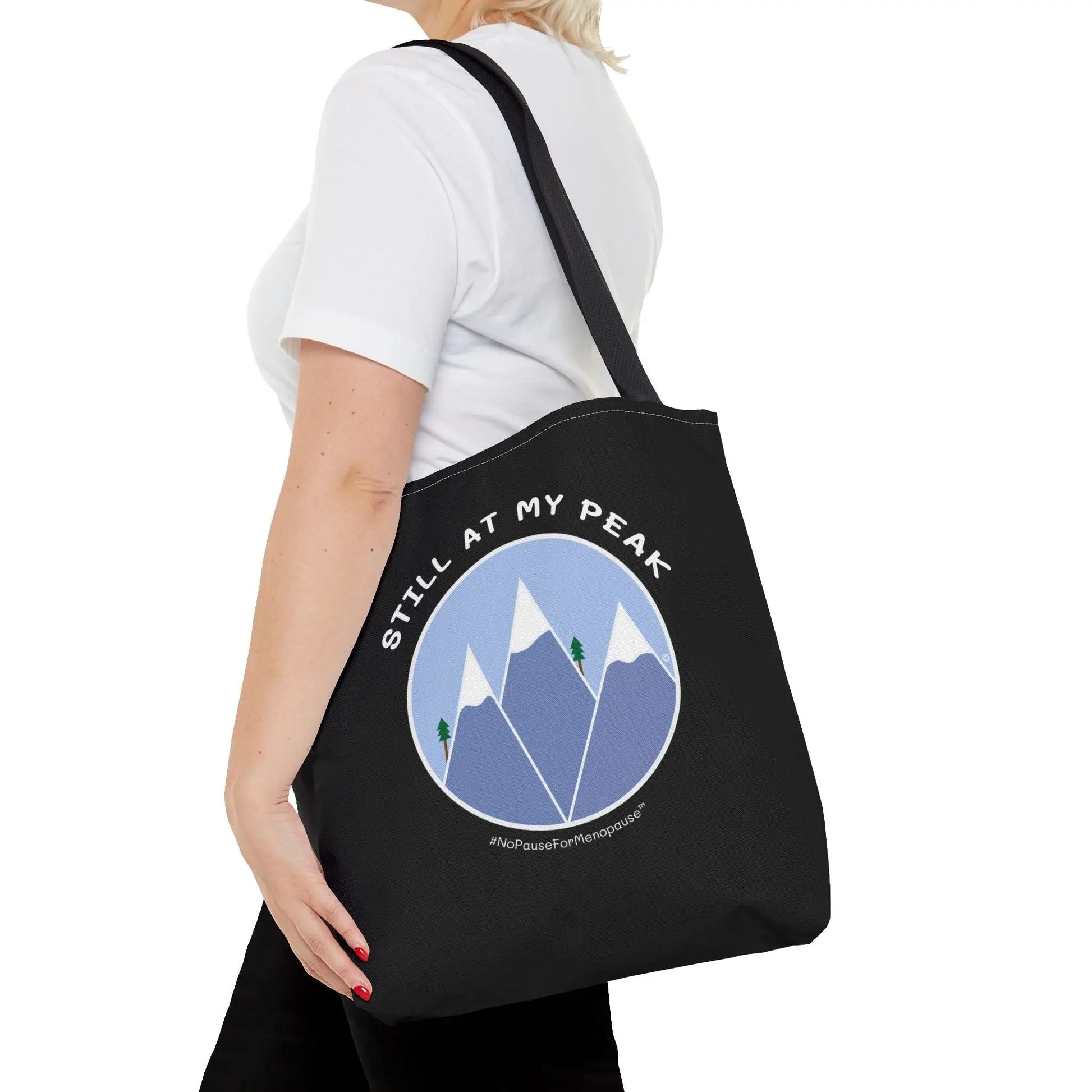"Still At My Peak" Tote Bag Printify
