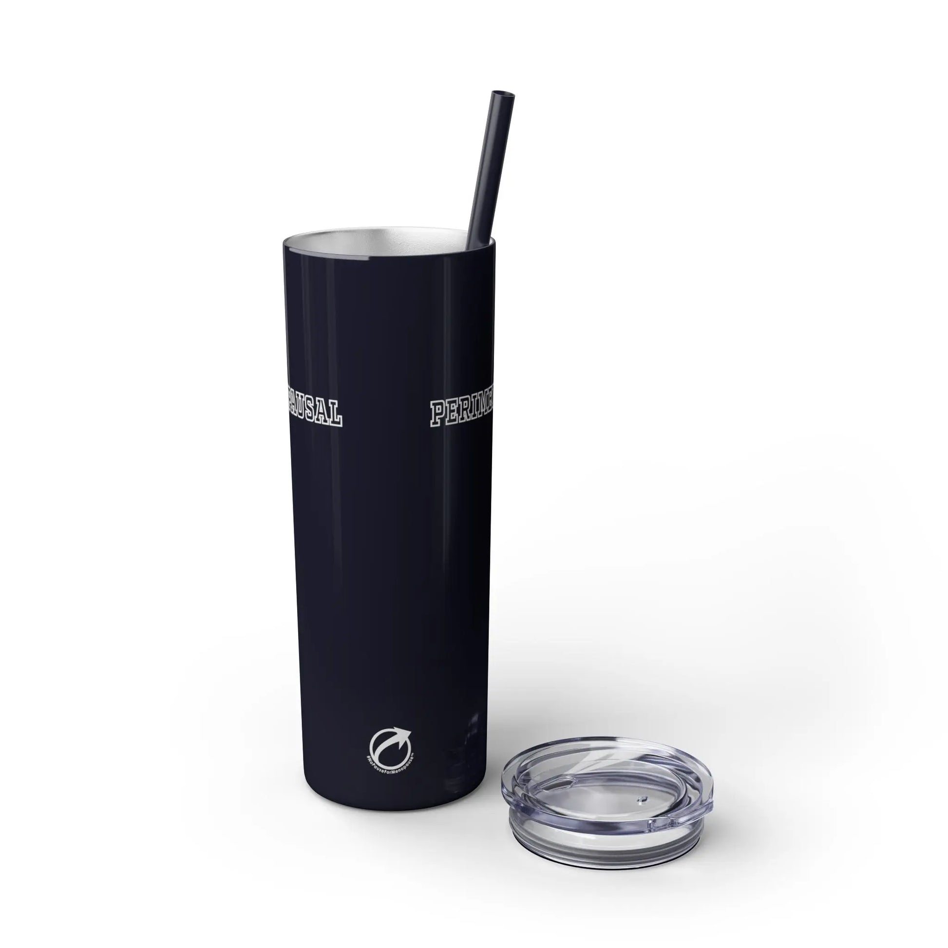 "Perimenopausal" Skinny Tumbler with Straw Printify
