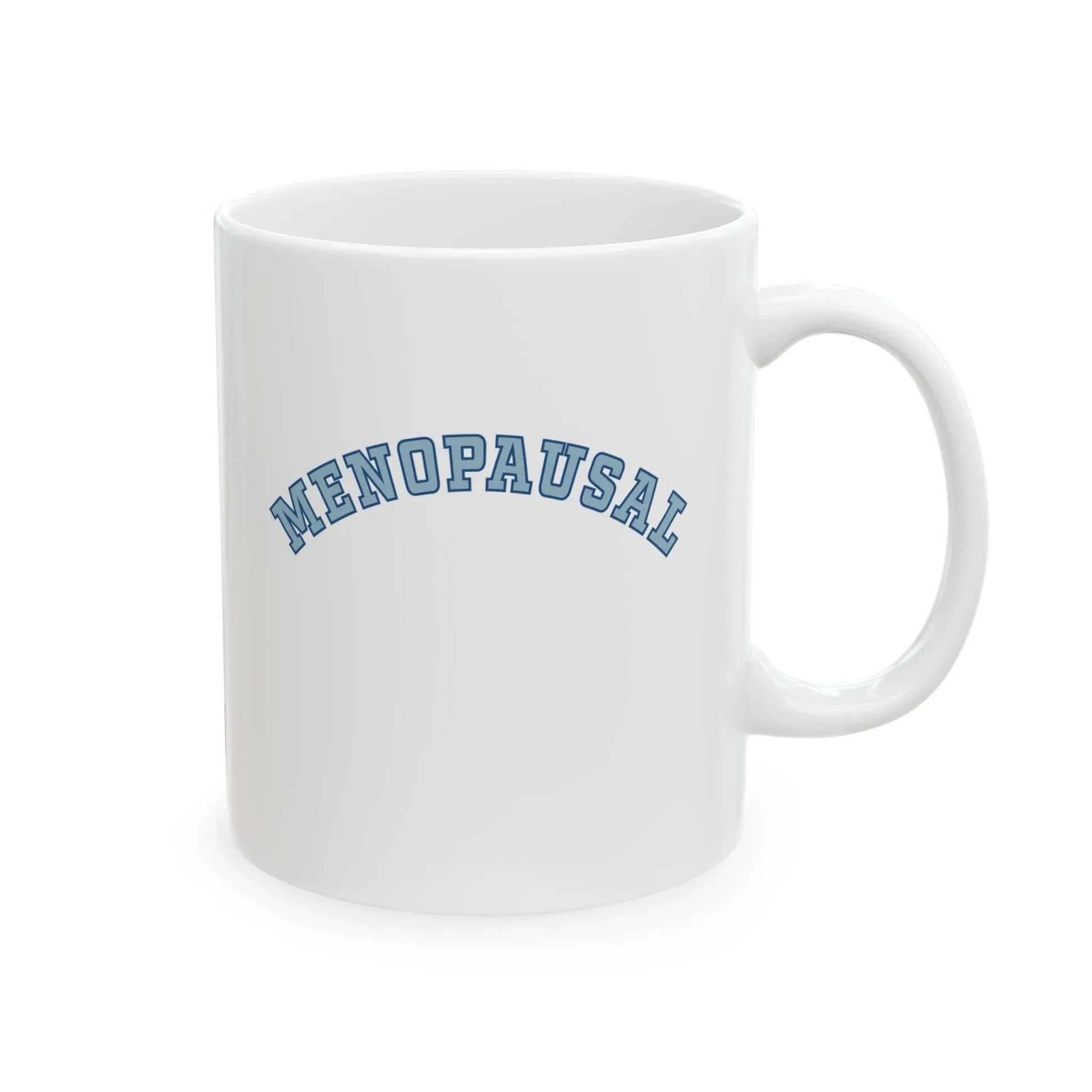 "Menopausal" Coffee Mug Printify