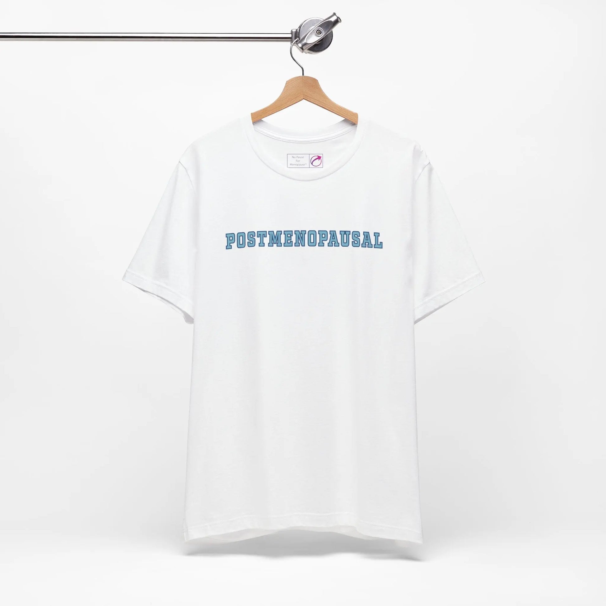 "Postmenopausal" Unisex Tee Printify