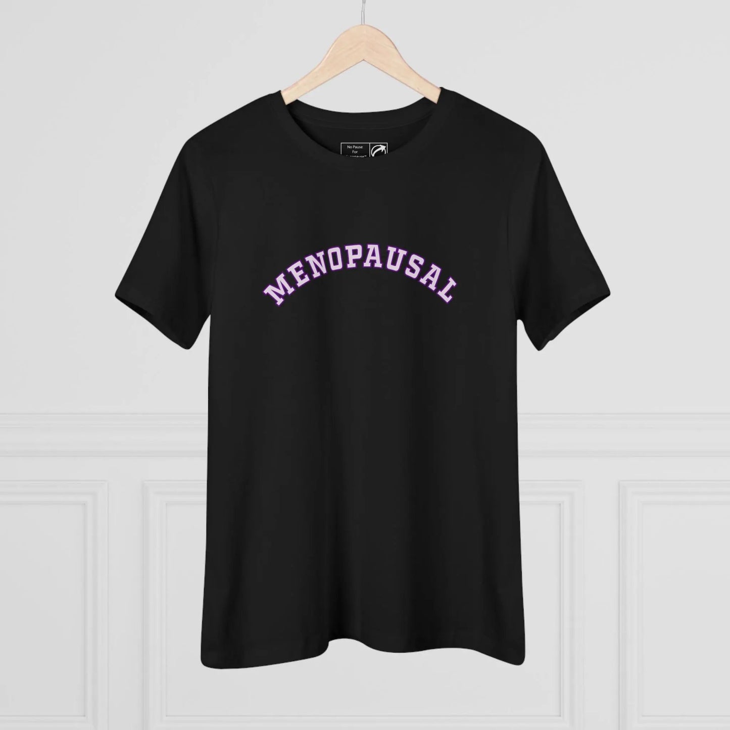 "Menopausal" Women's Tee Printify