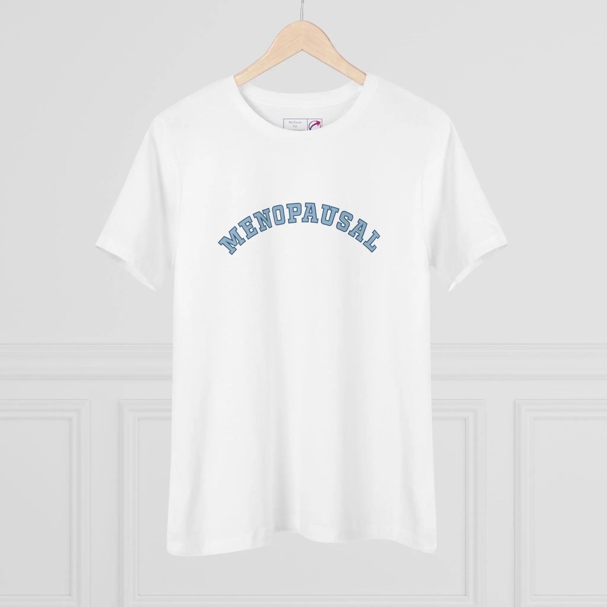 "Menopausal" Women's Tee Printify
